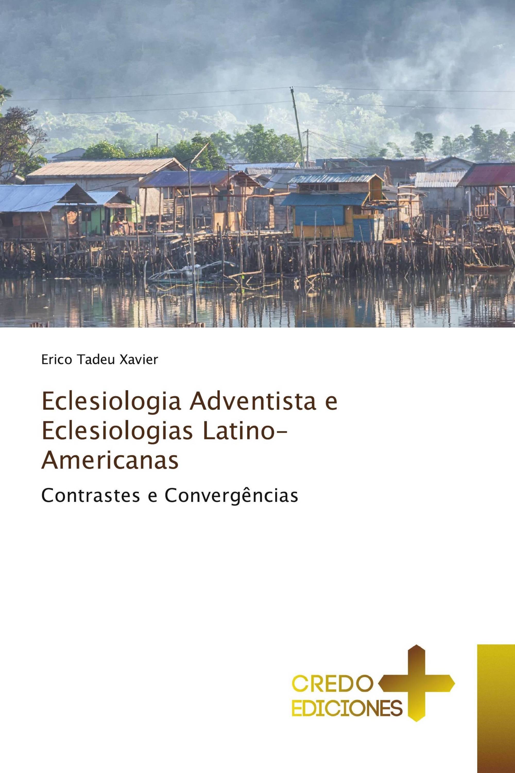 Eclesiologia Adventista e Eclesiologias Latino-Americanas