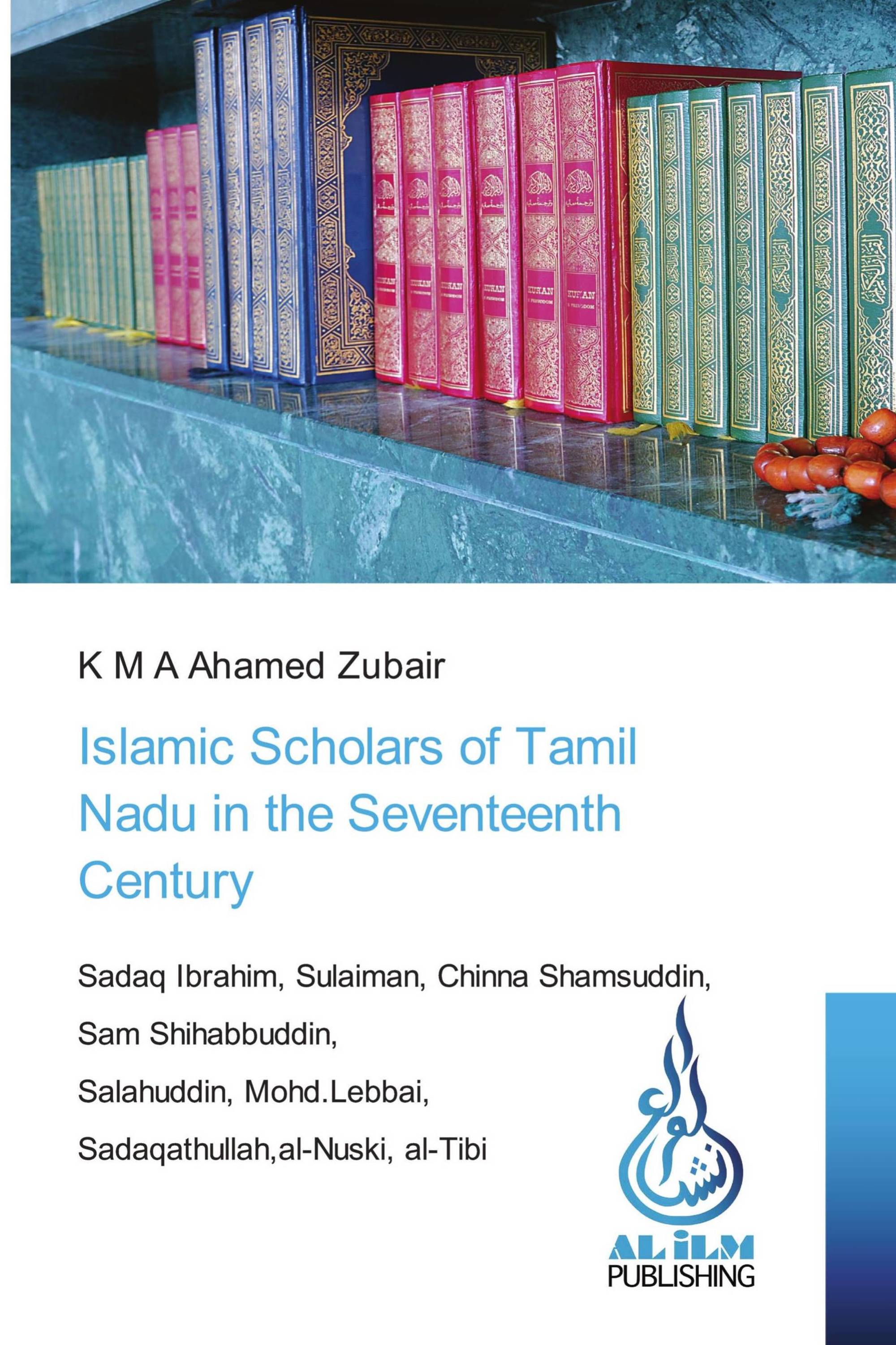 Islamic Scholars of Tamil Nadu in the Seventeenth Century