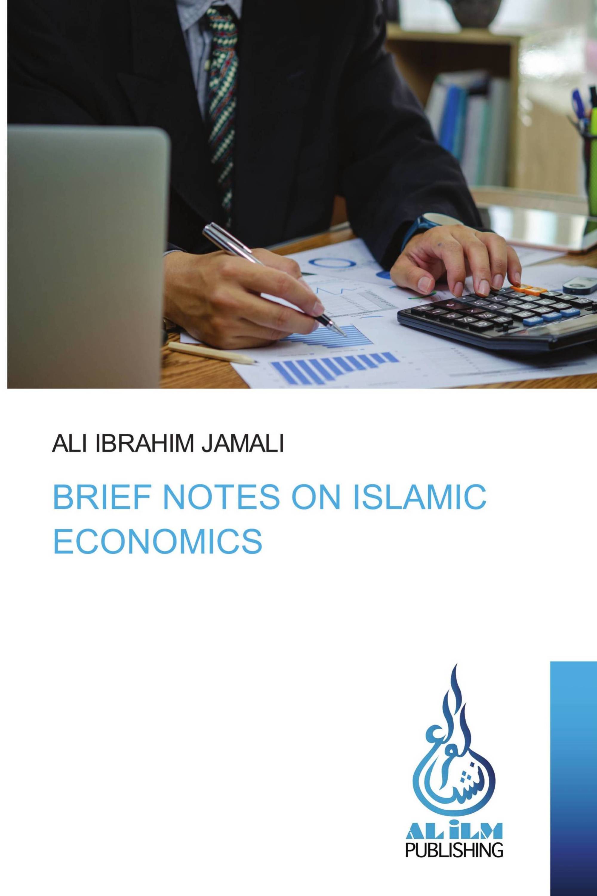 BRIEF NOTES ON ISLAMIC ECONOMICS