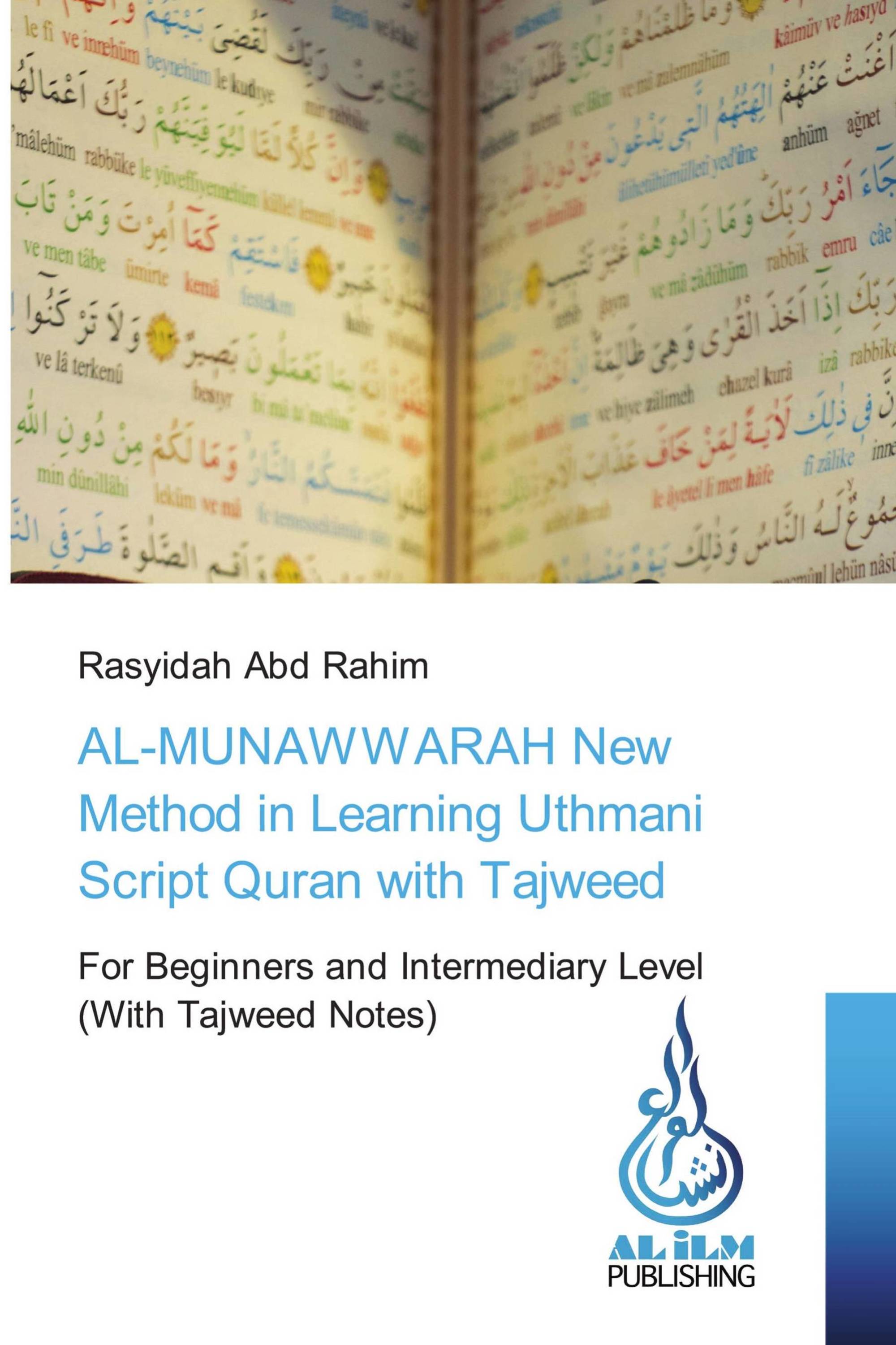 AL-MUNAWWARAH New Method in Learning Uthmani Script Quran with Tajweed