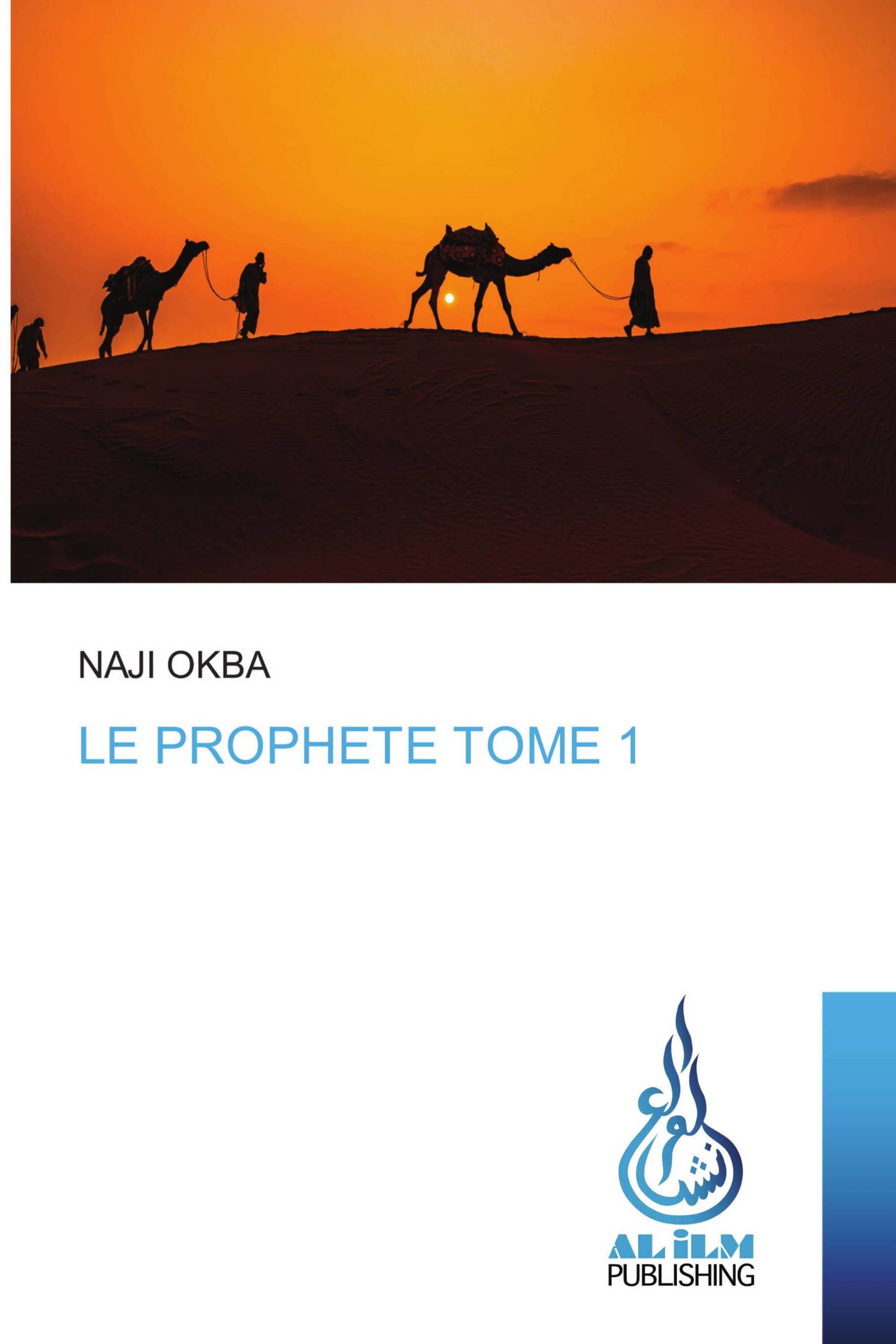 LE PROPHETE TOME 1