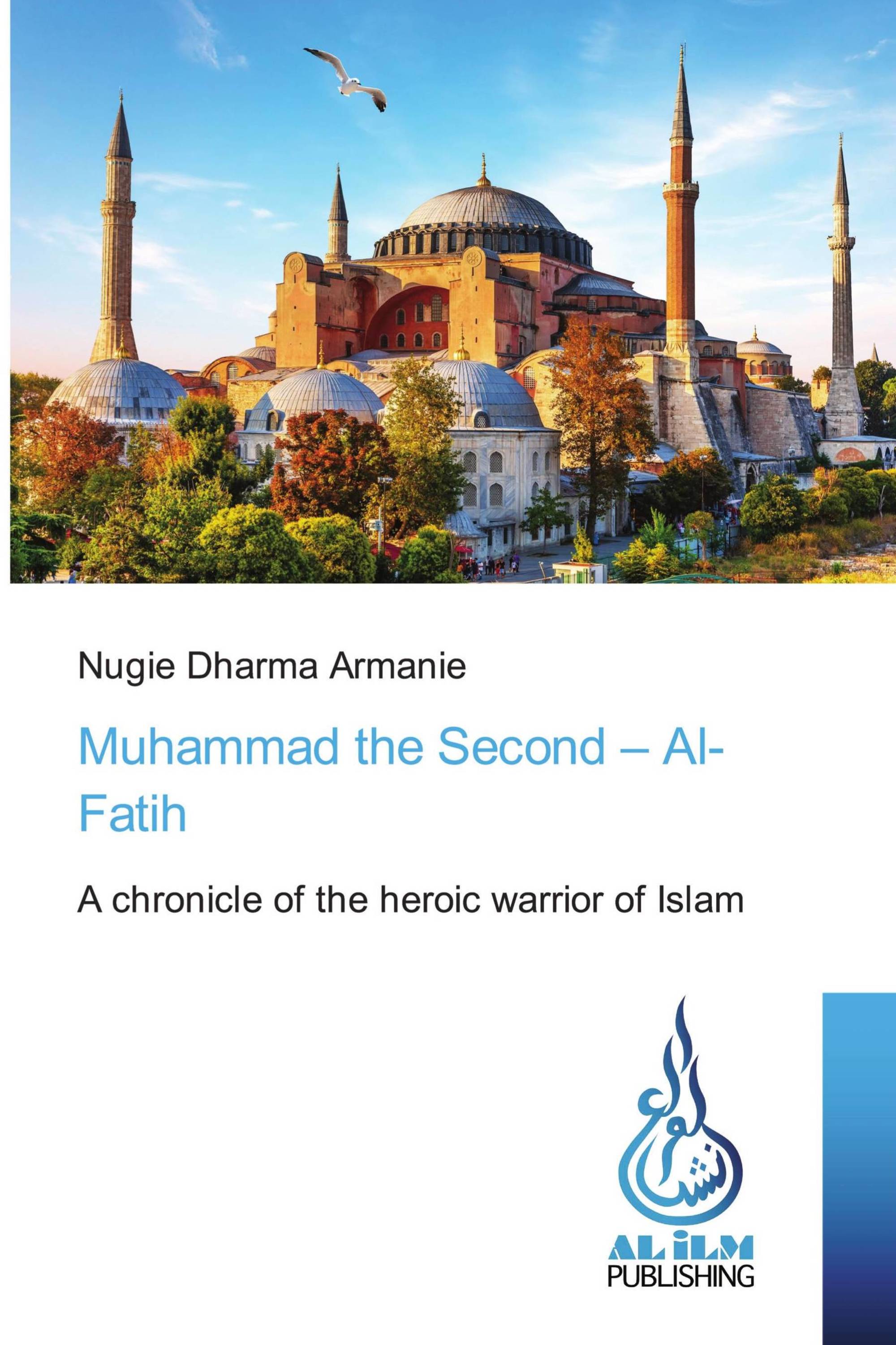 Muhammad the Second – Al-Fatih