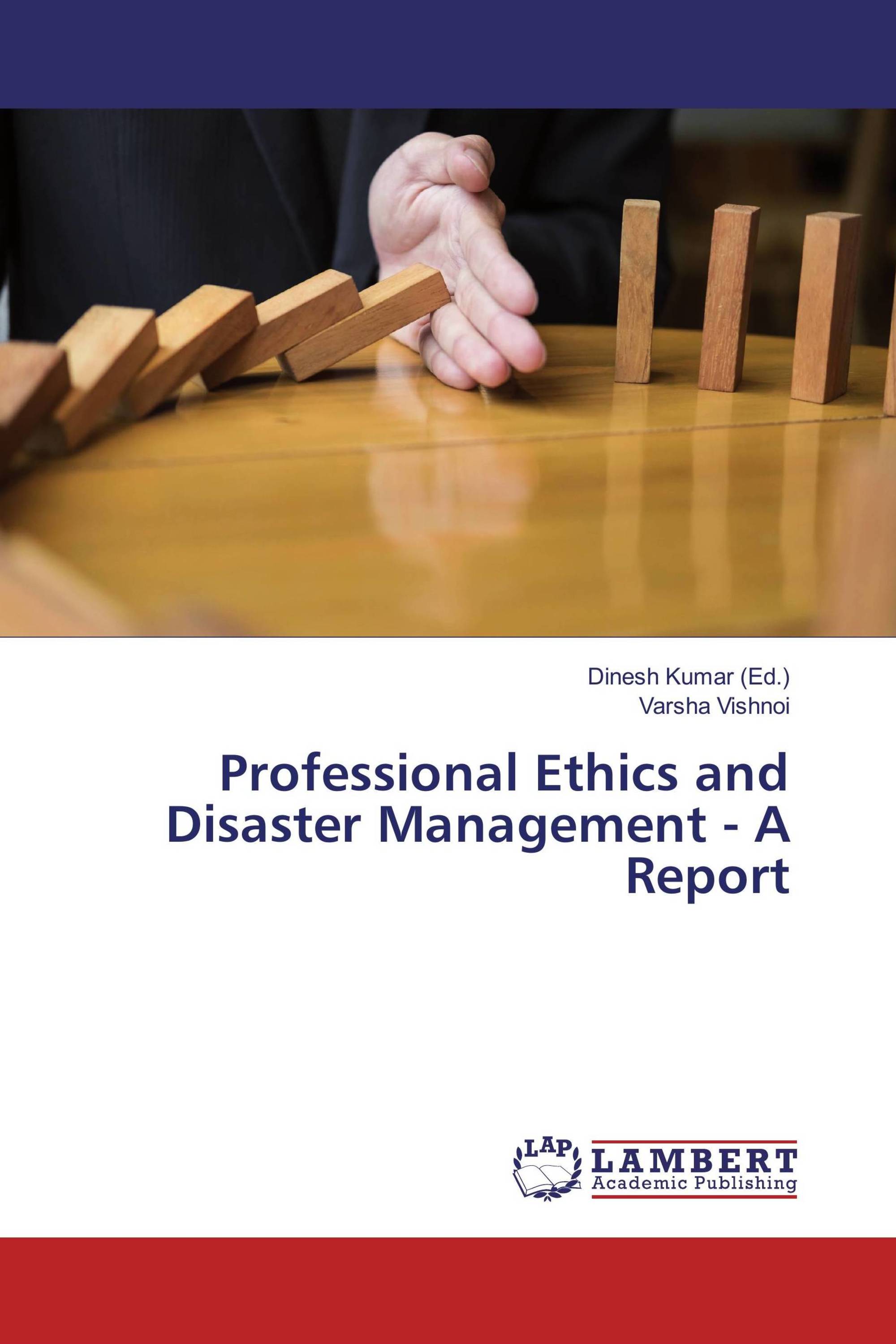 Professional Ethics and Disaster Management - A Report