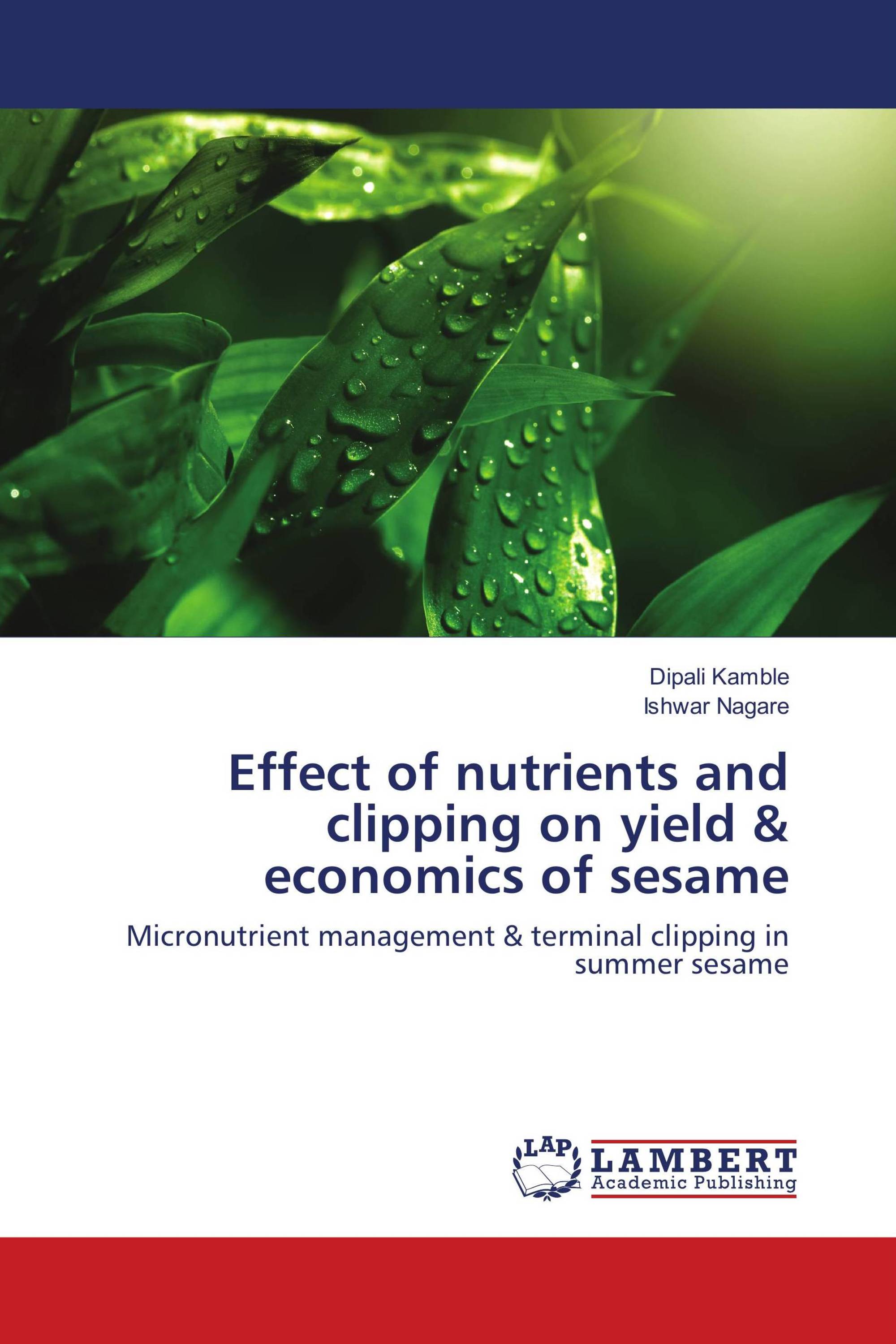 Effect of nutrients and clipping on yield & economics of sesame