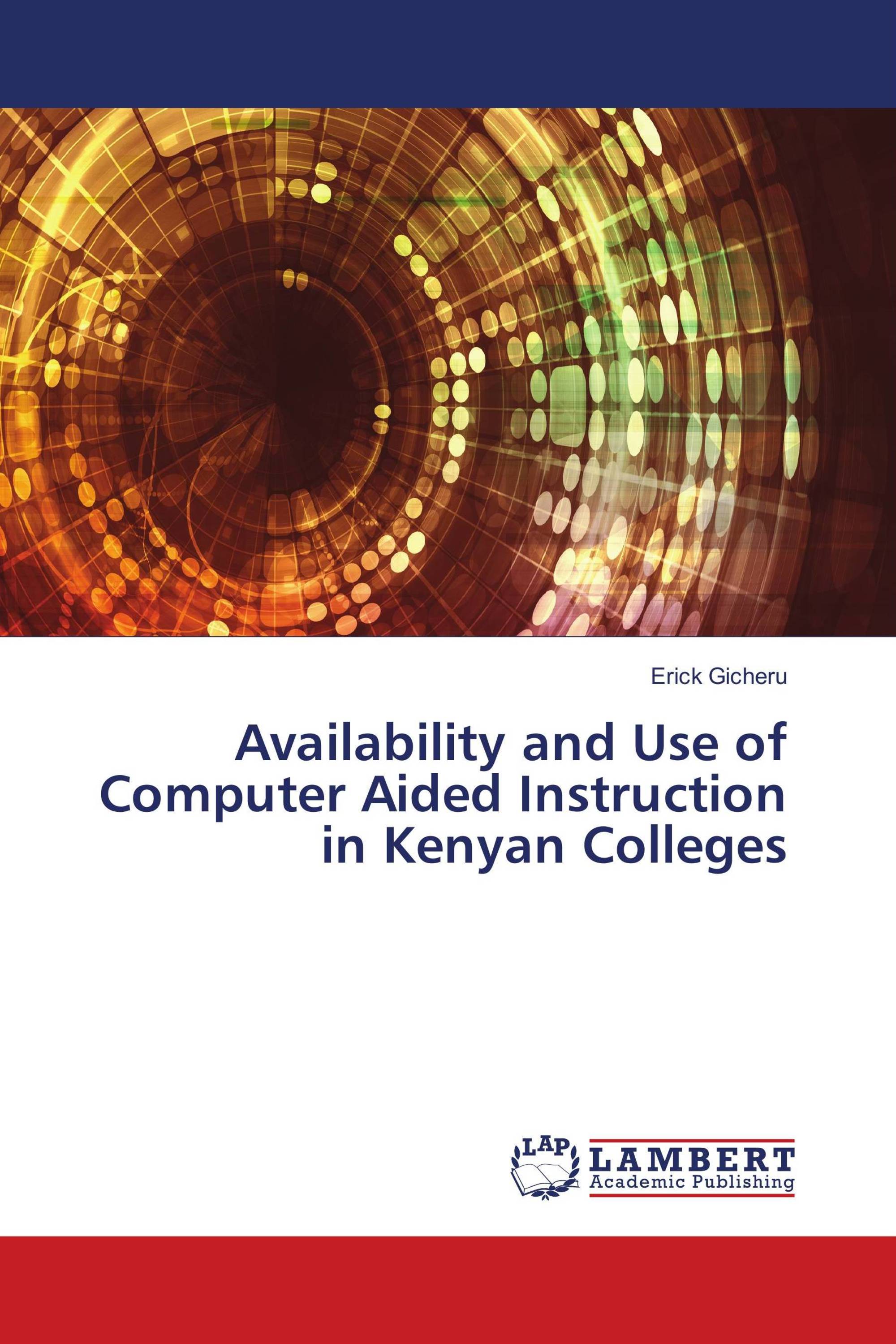 Availability and Use of Computer Aided Instruction in Kenyan Colleges