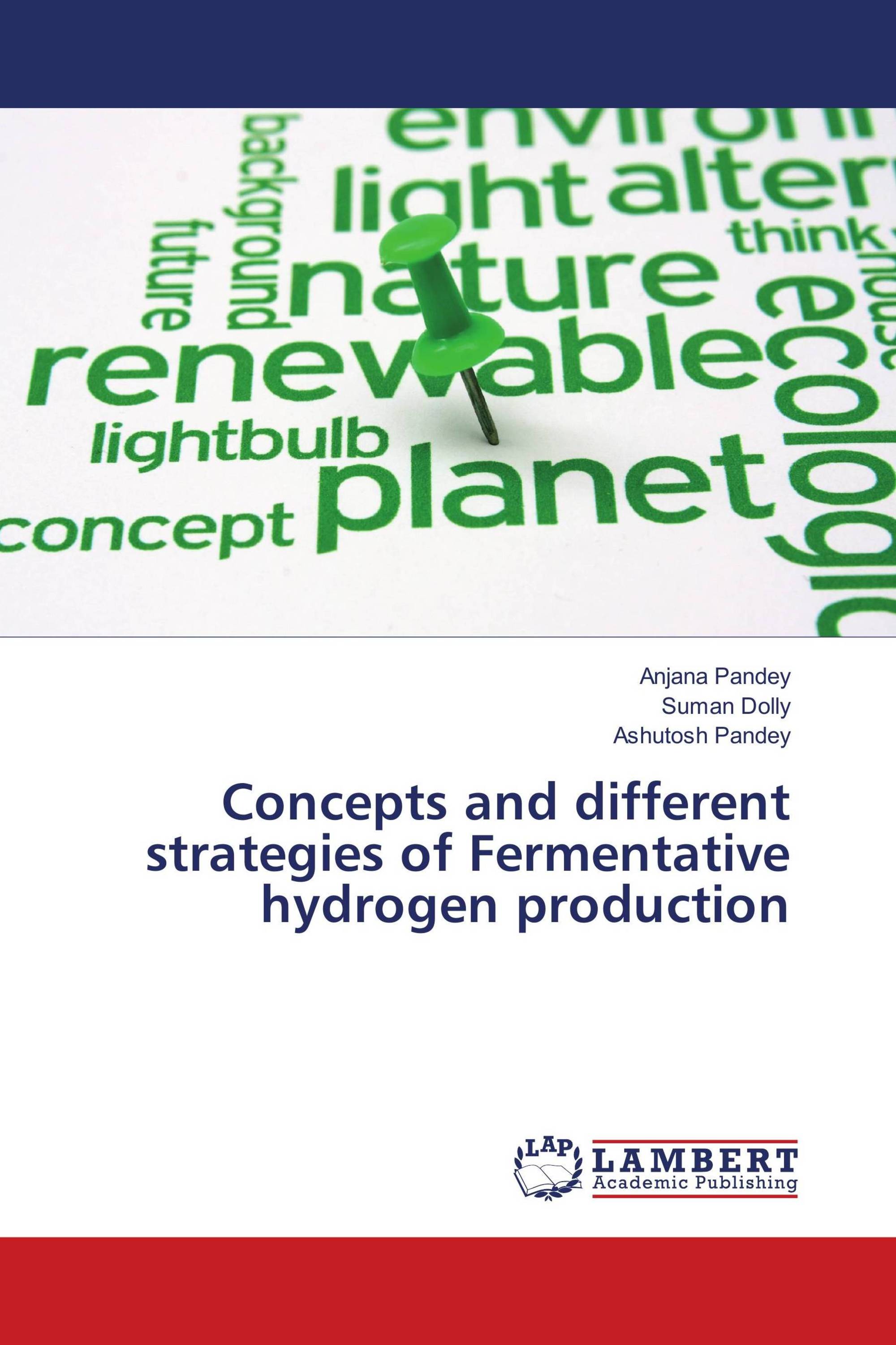 Concepts and different strategies of Fermentative hydrogen production