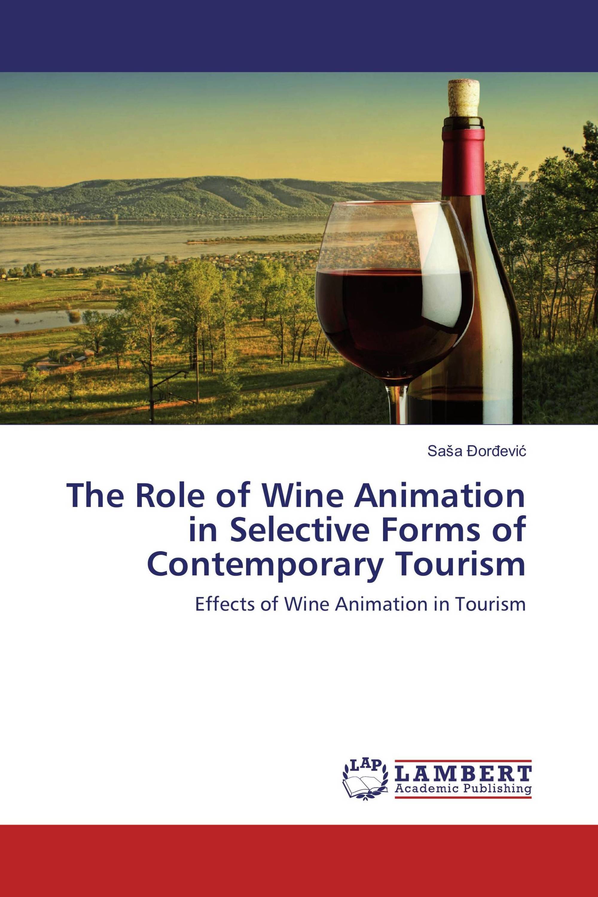 The Role of Wine Animation in Selective Forms of Contemporary Tourism