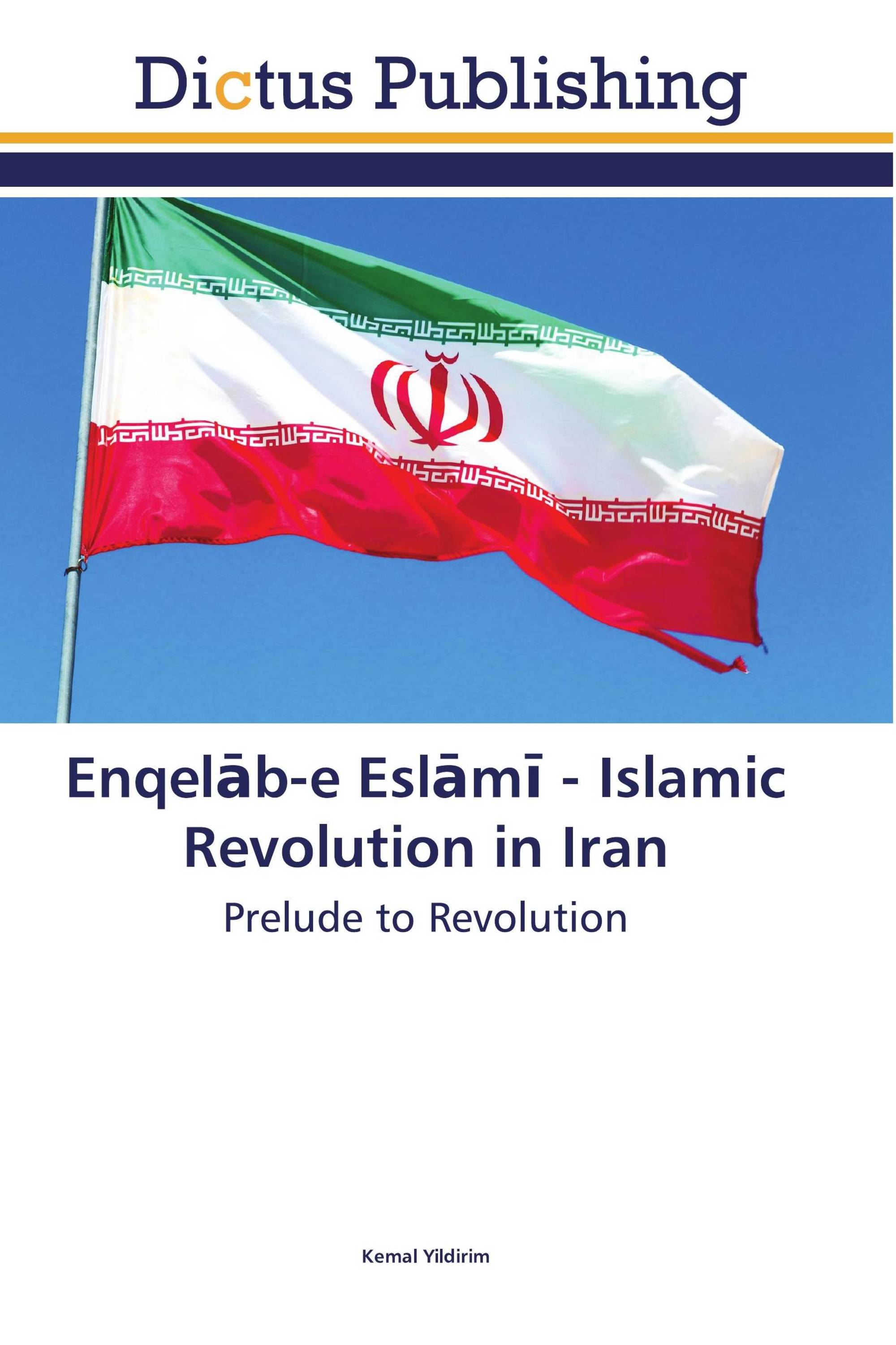 Enqelāb-e Eslāmī - Islamic Revolution in Iran