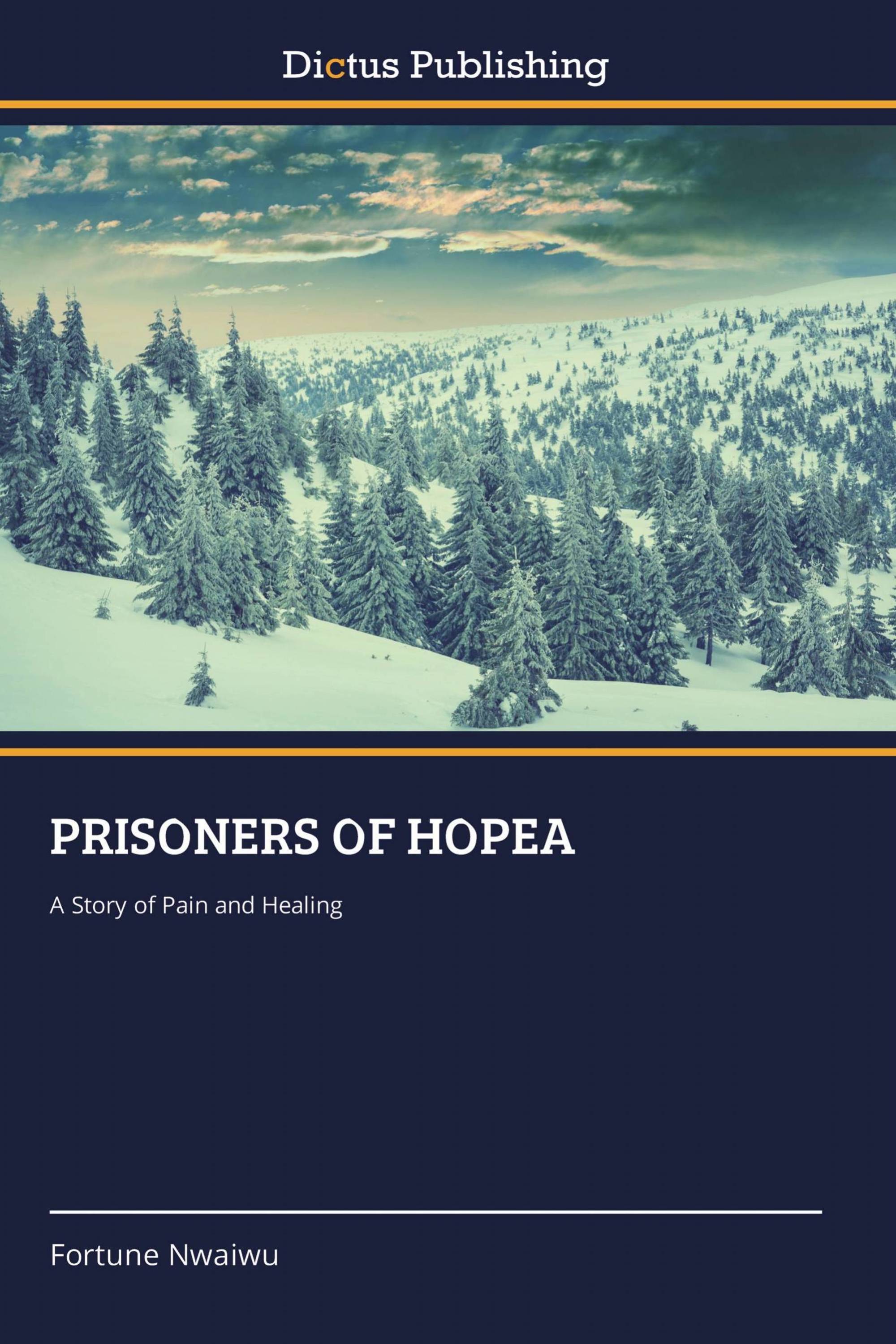 PRISONERS OF HOPEA
