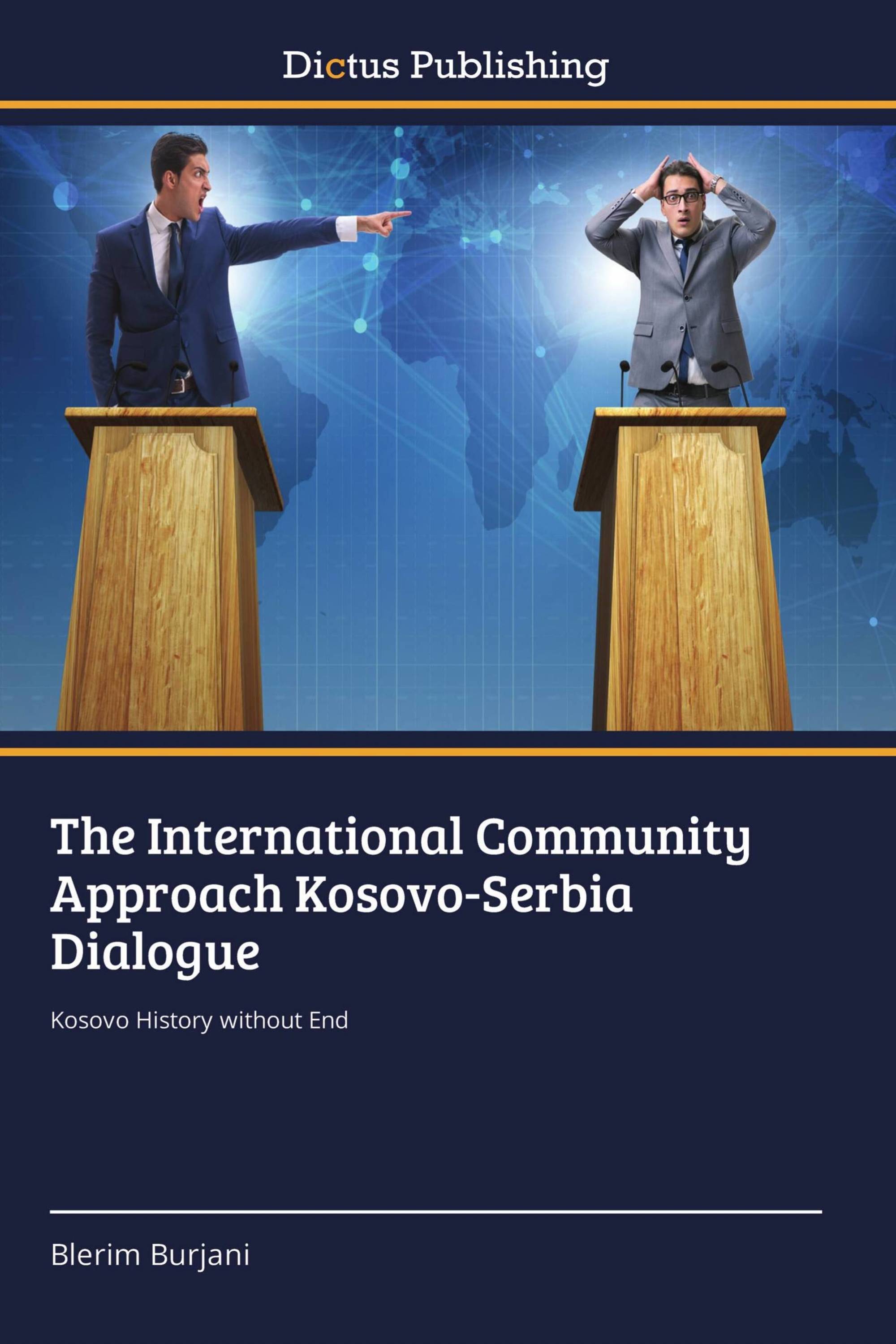 The International Community Approach Kosovo-Serbia Dialogue