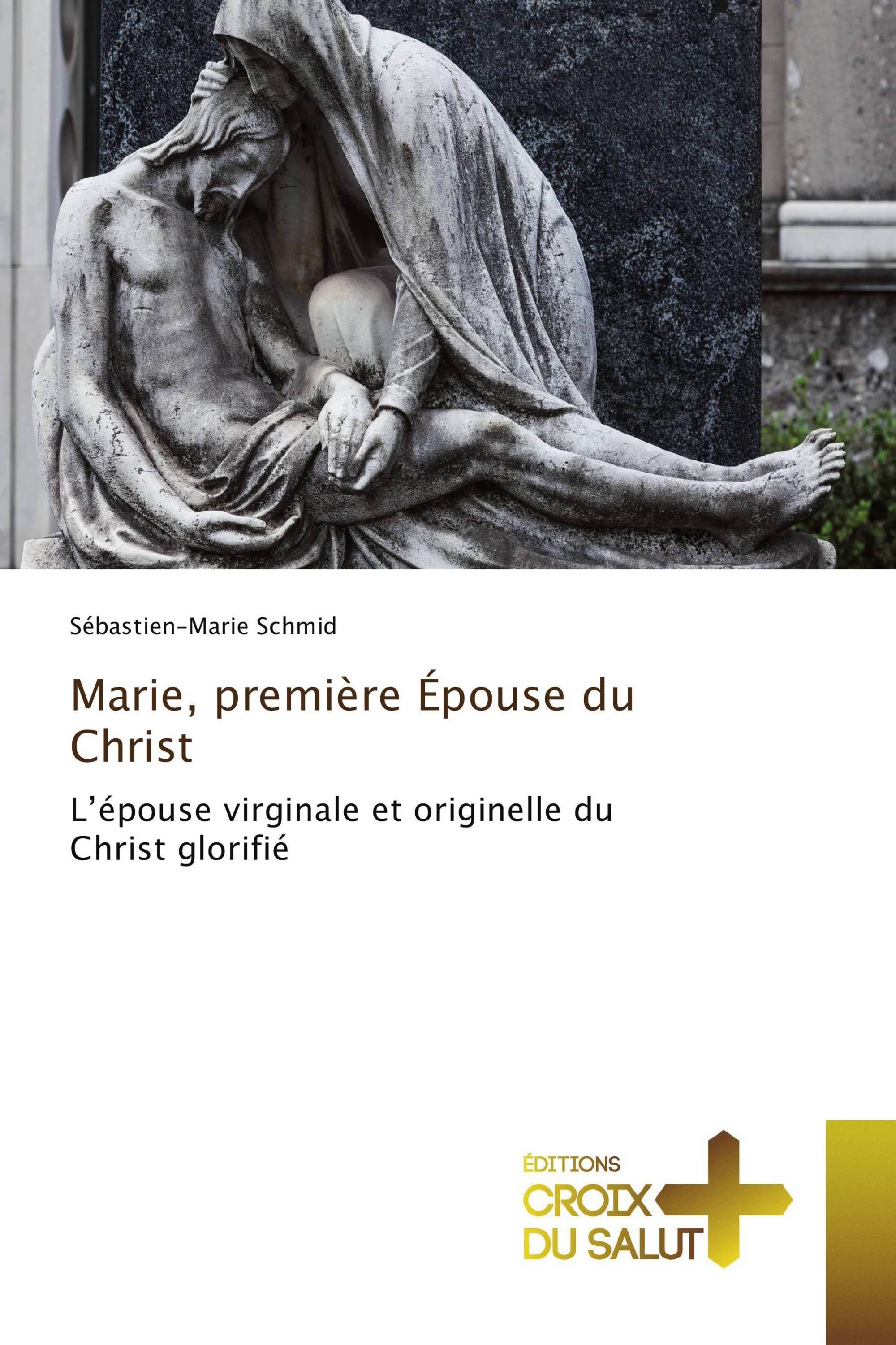 Marie, première Épouse du Christ