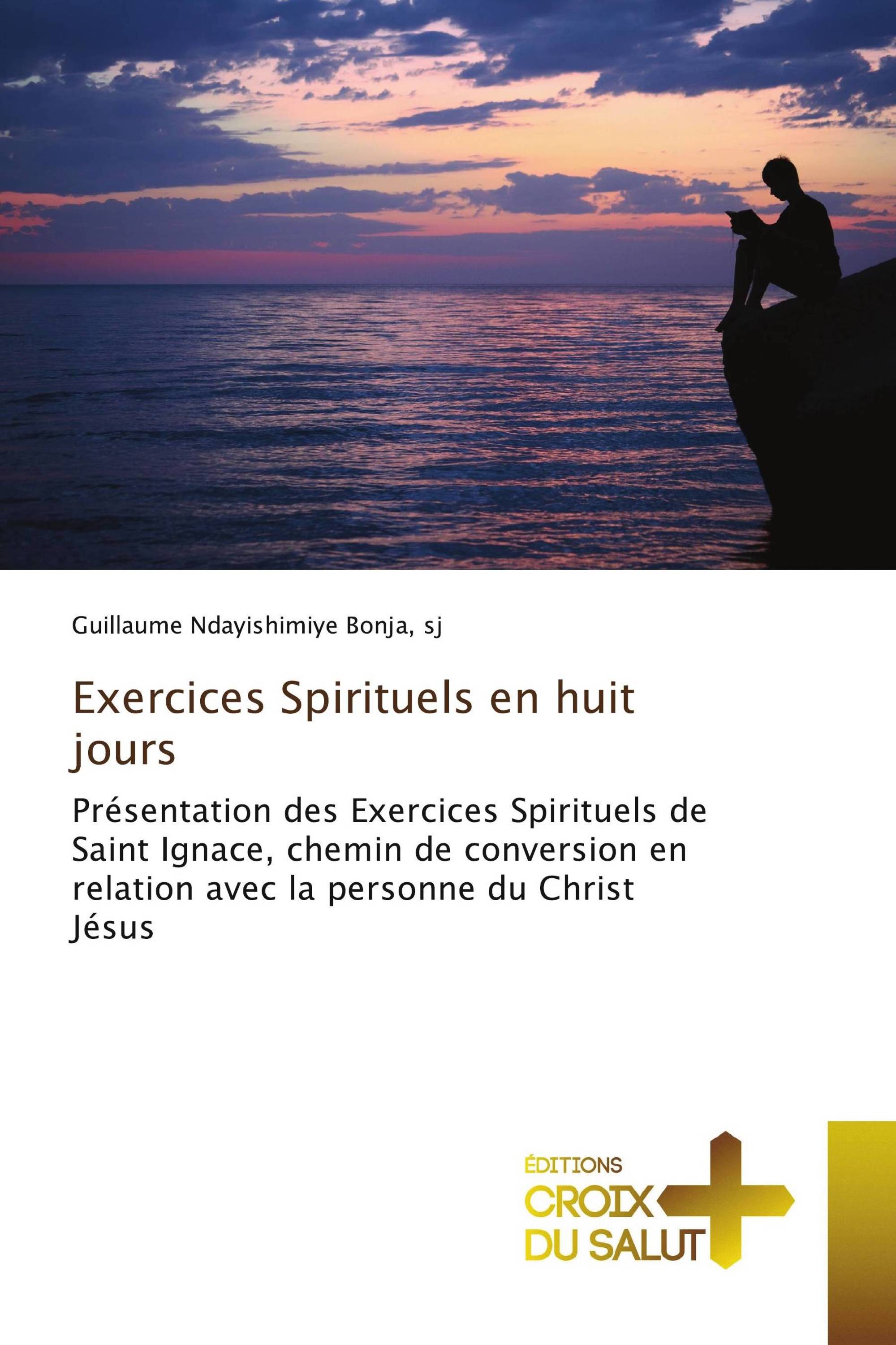 Exercices Spirituels en huit jours