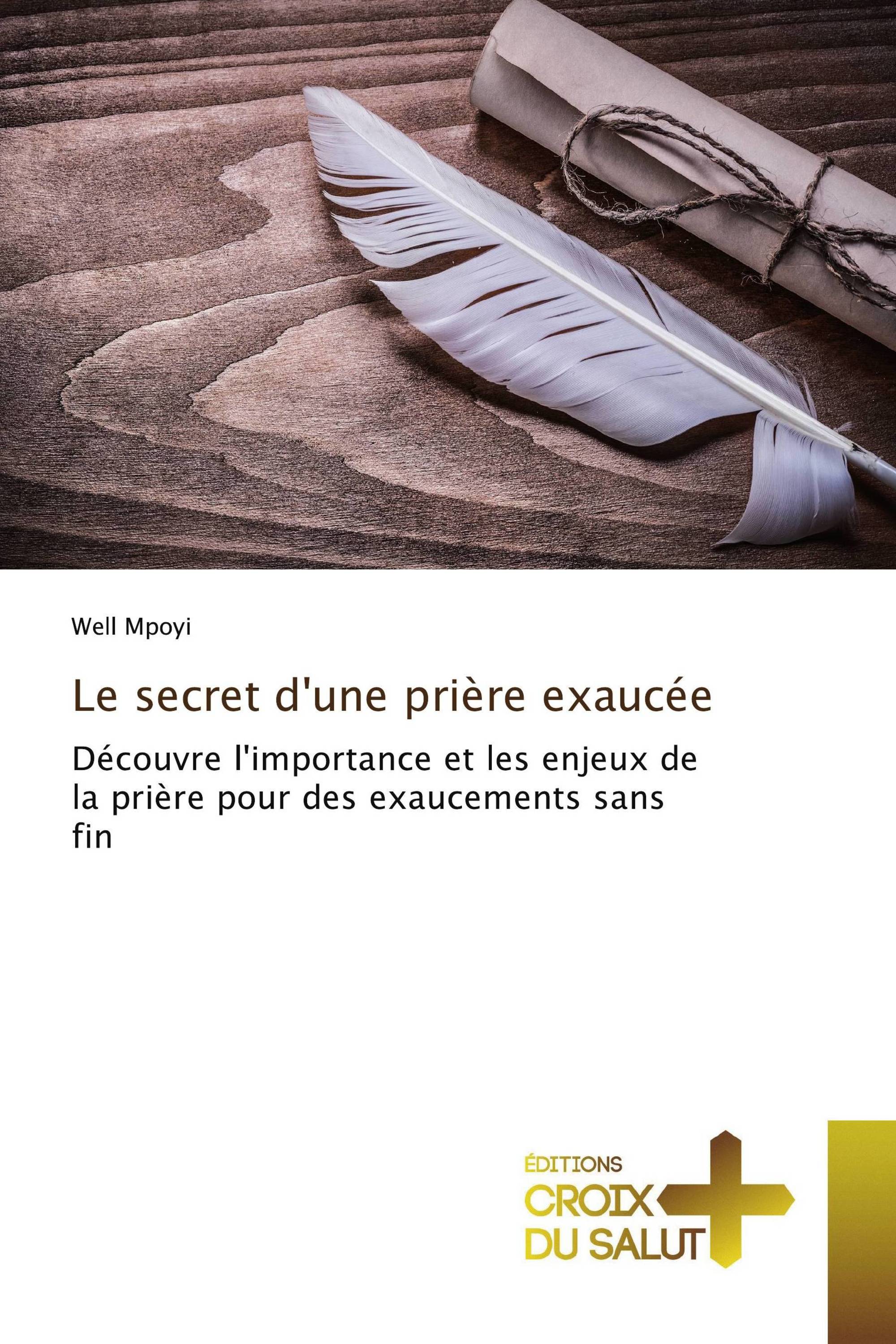 Le secret d'une prière exaucée