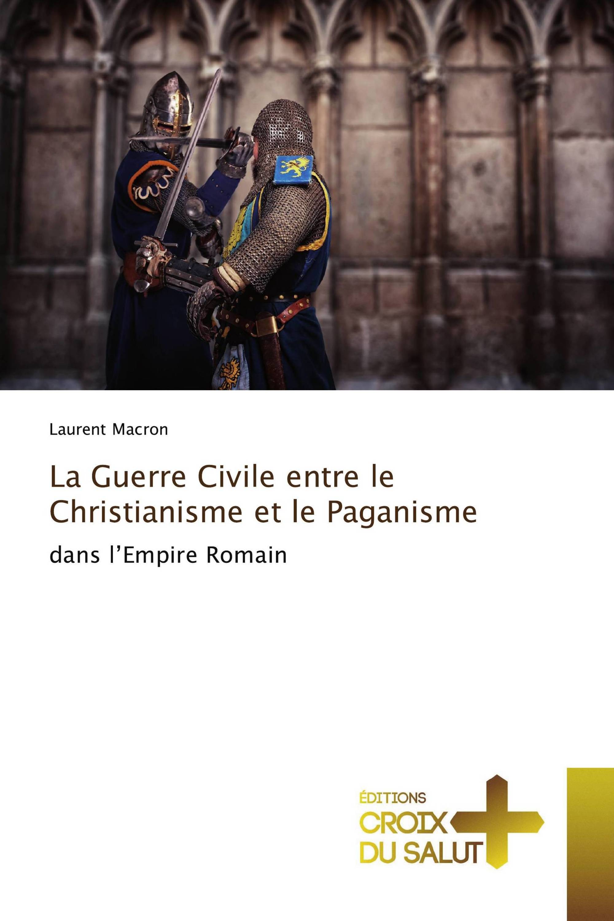 La Guerre Civile entre le Christianisme et le Paganisme