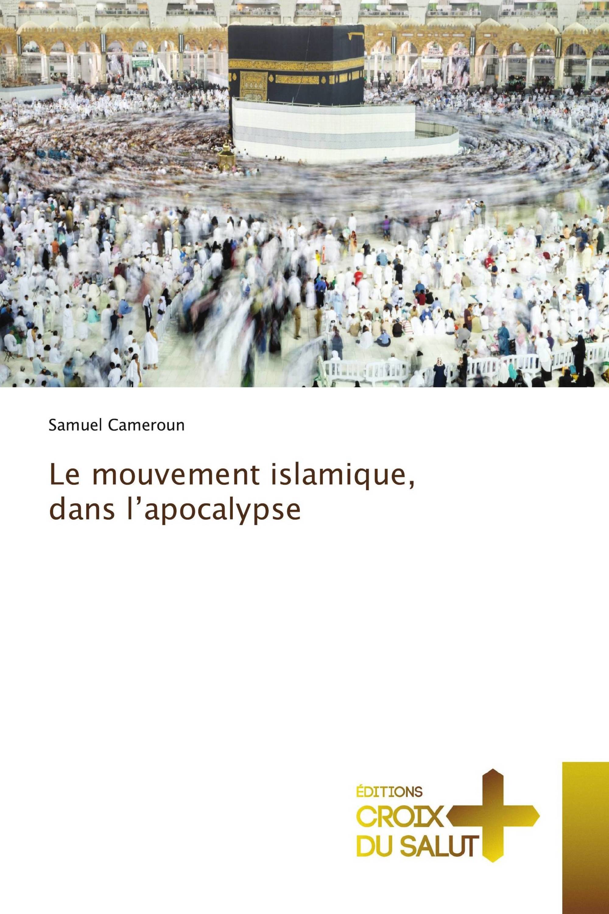 Le mouvement islamique, dans l’apocalypse