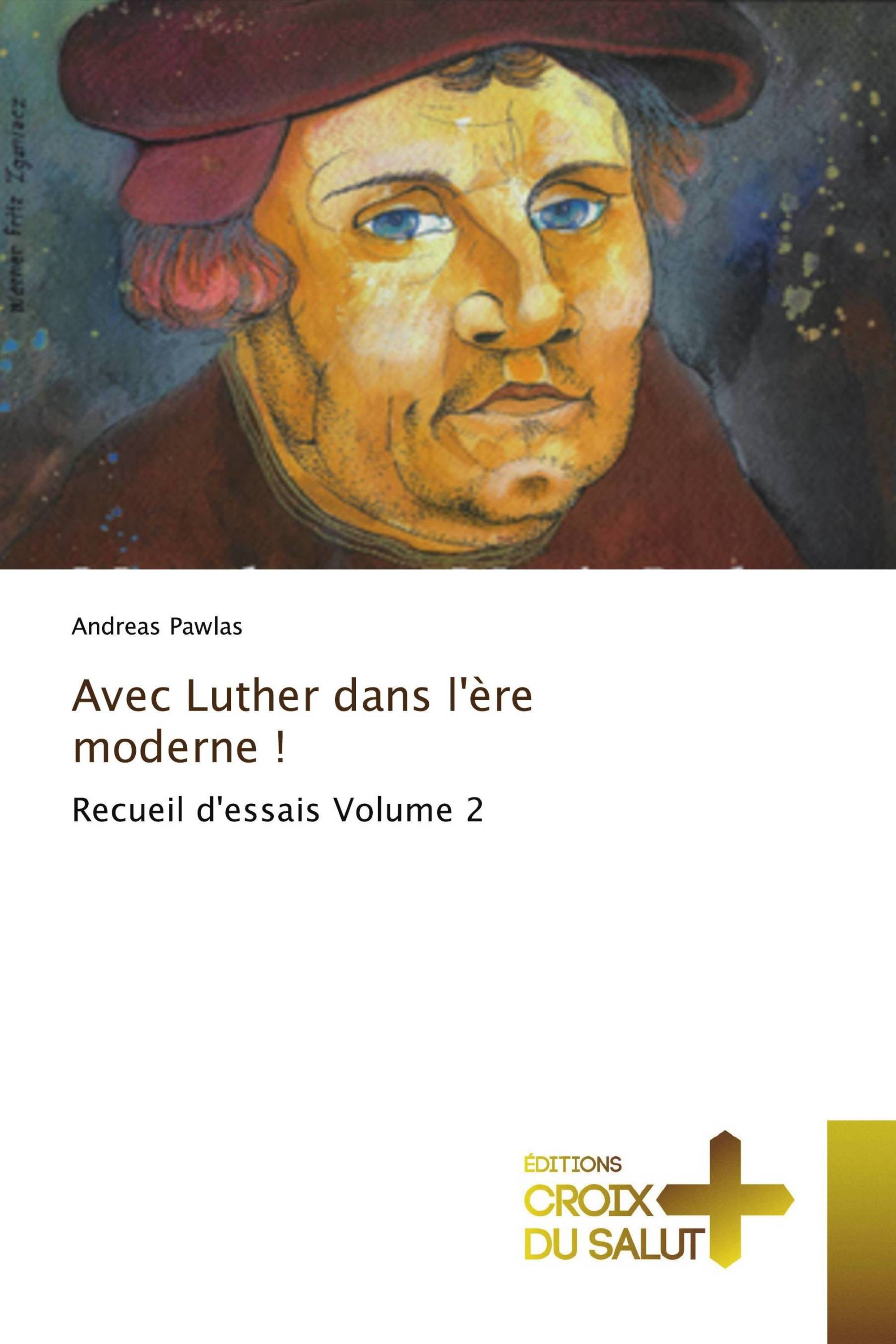 Avec Luther dans l'ère moderne !