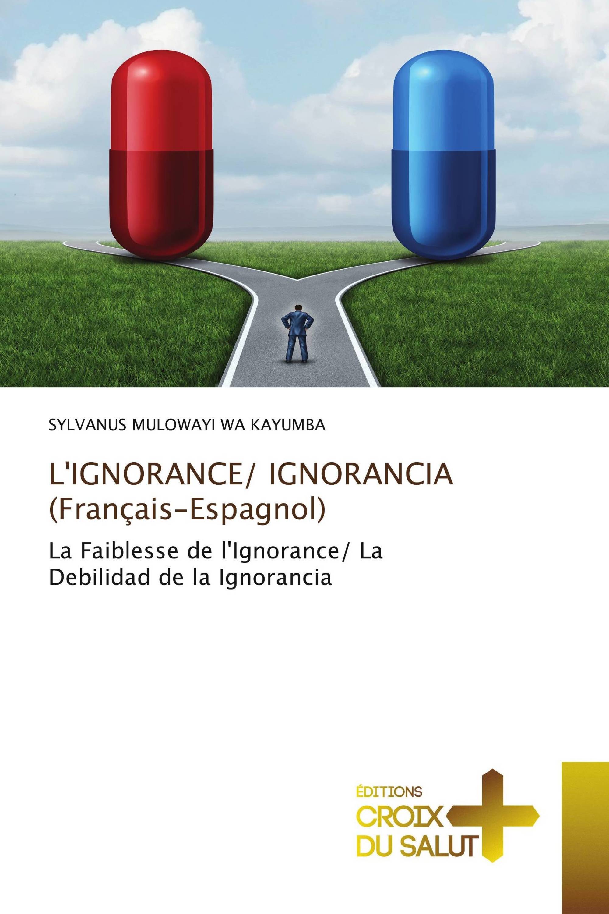 L'IGNORANCE/ IGNORANCIA (Français-Espagnol)