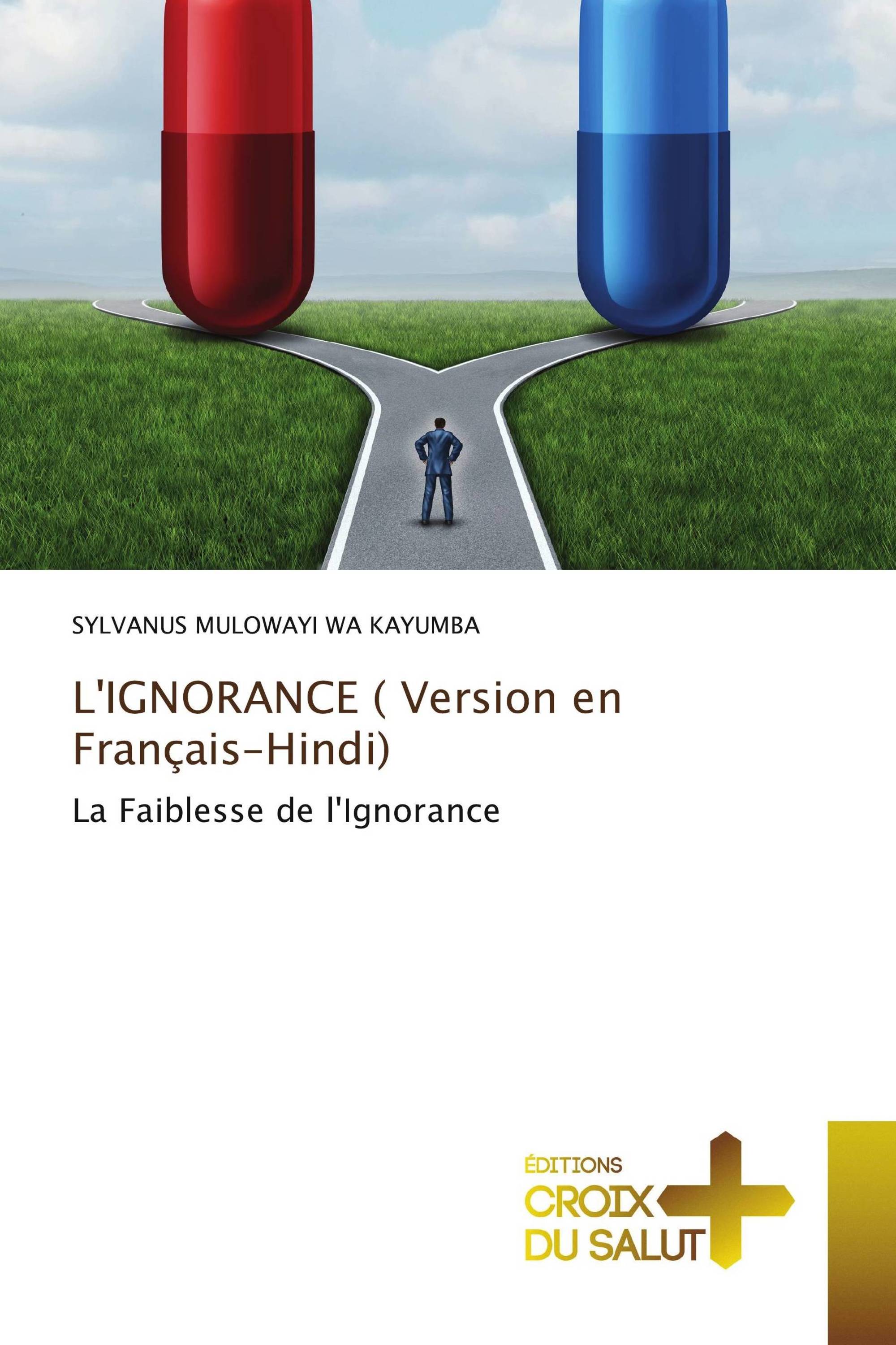 L'IGNORANCE ( Version en Français-Hindi)