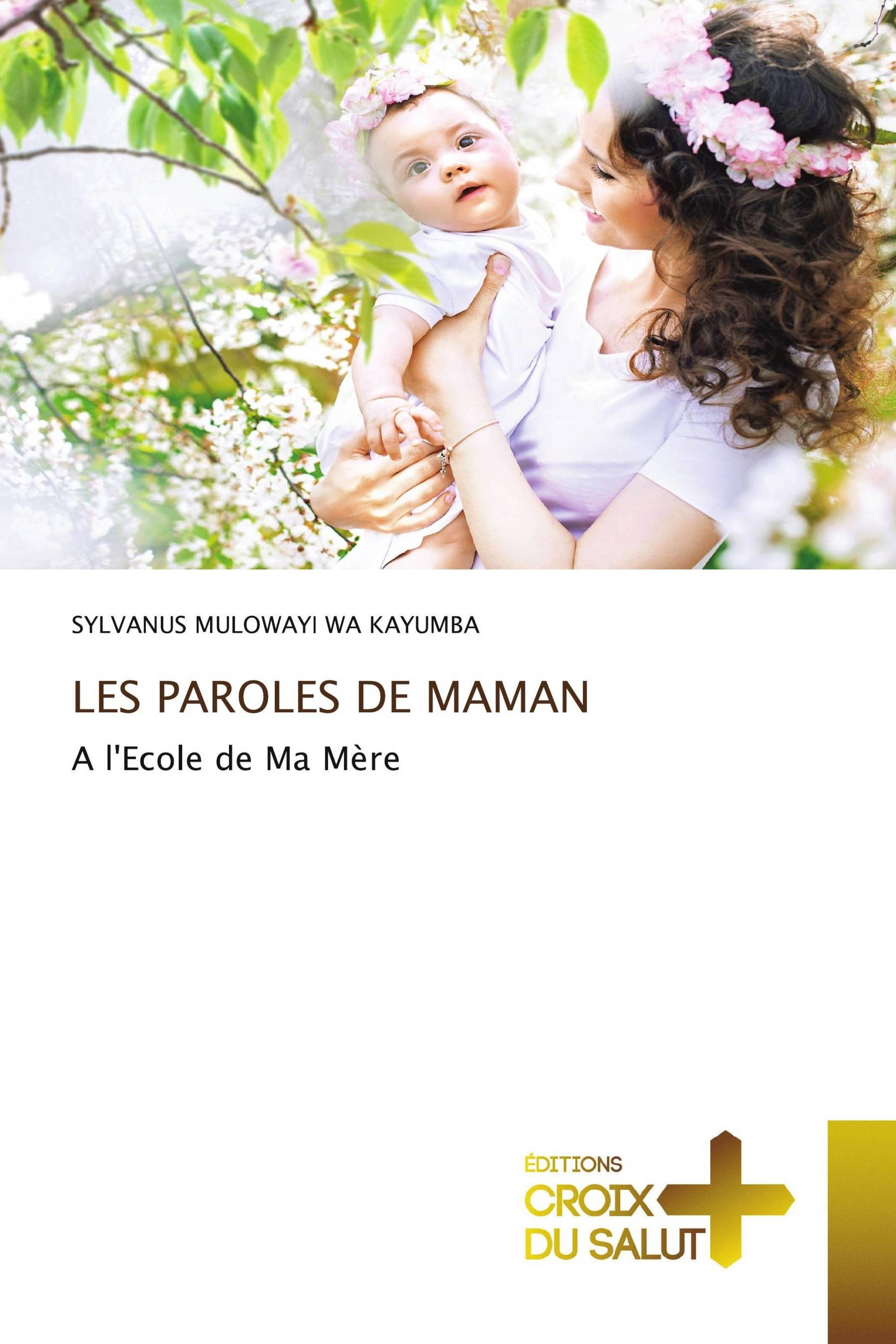 LES PAROLES DE MAMAN