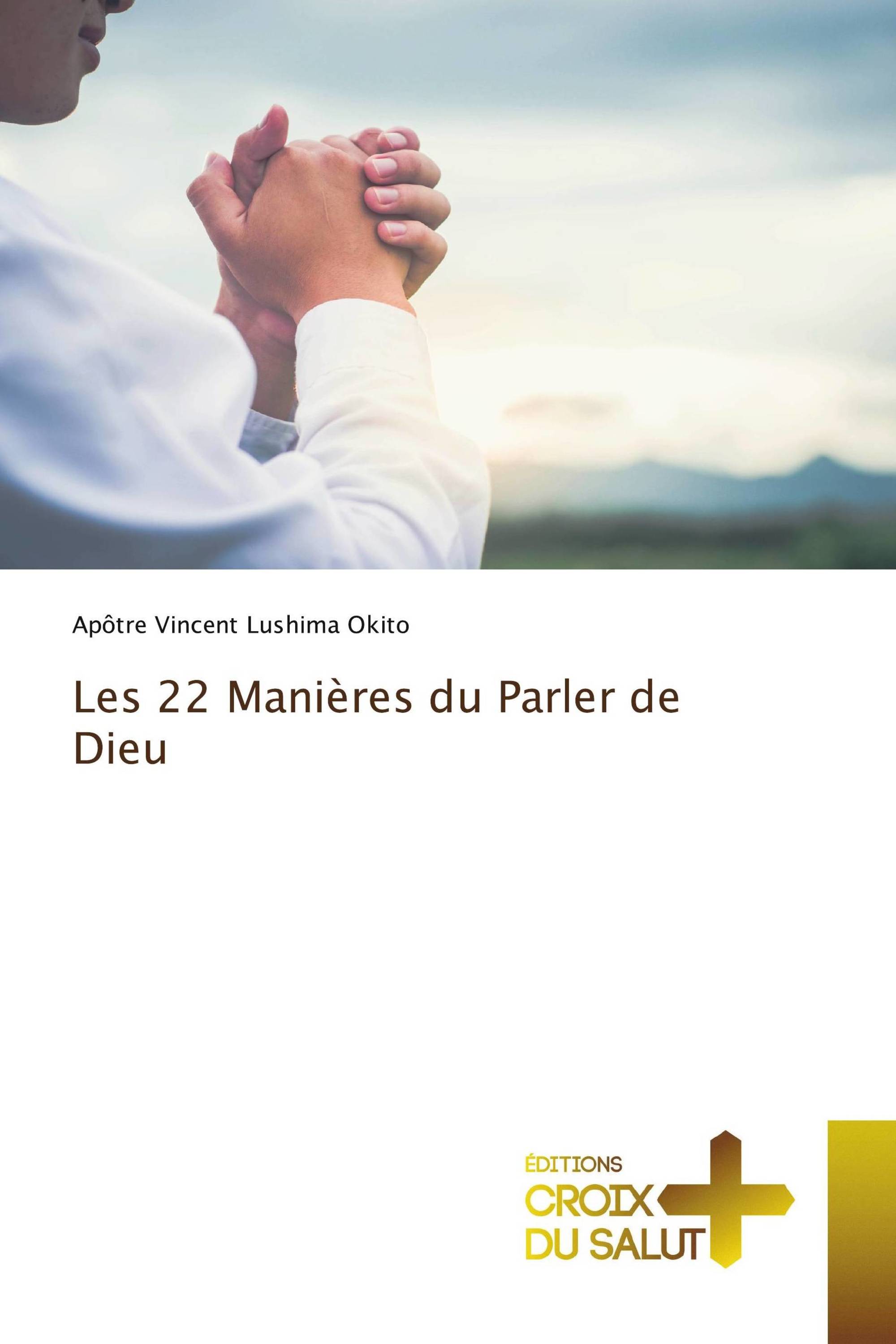 Les 22 Manières du Parler de Dieu