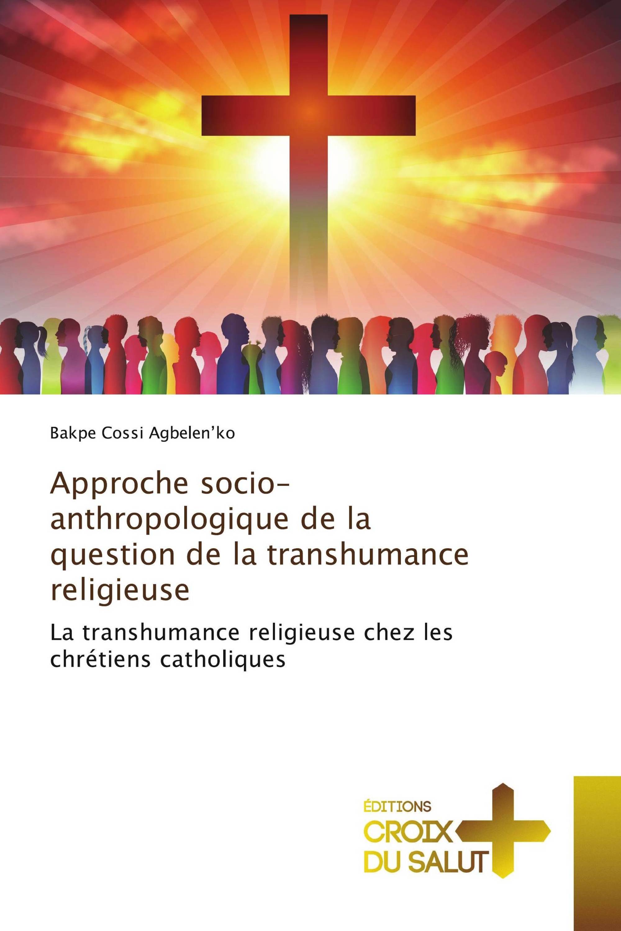 Approche socio-anthropologique de la question de la transhumance religieuse