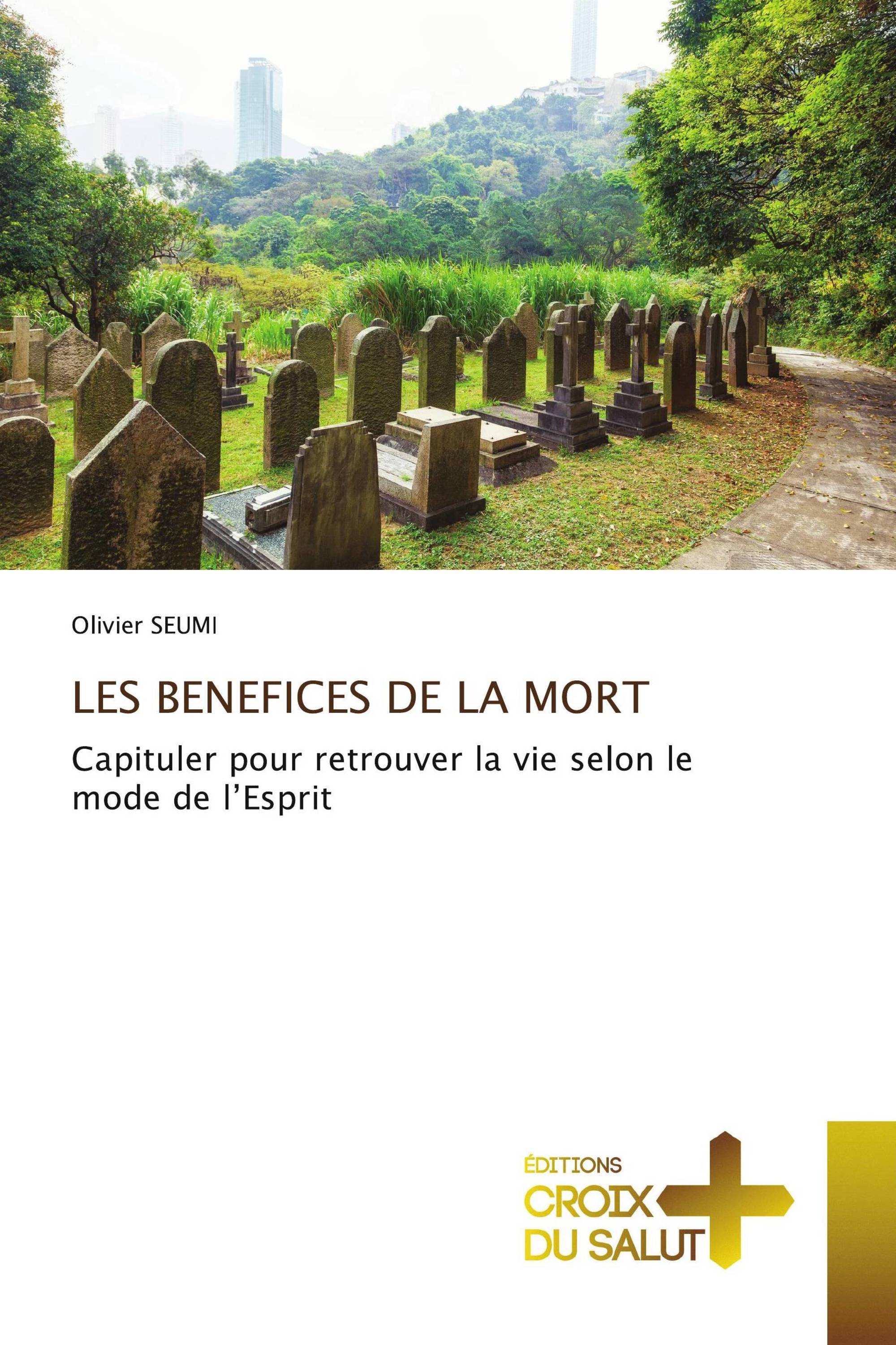 LES BENEFICES DE LA MORT