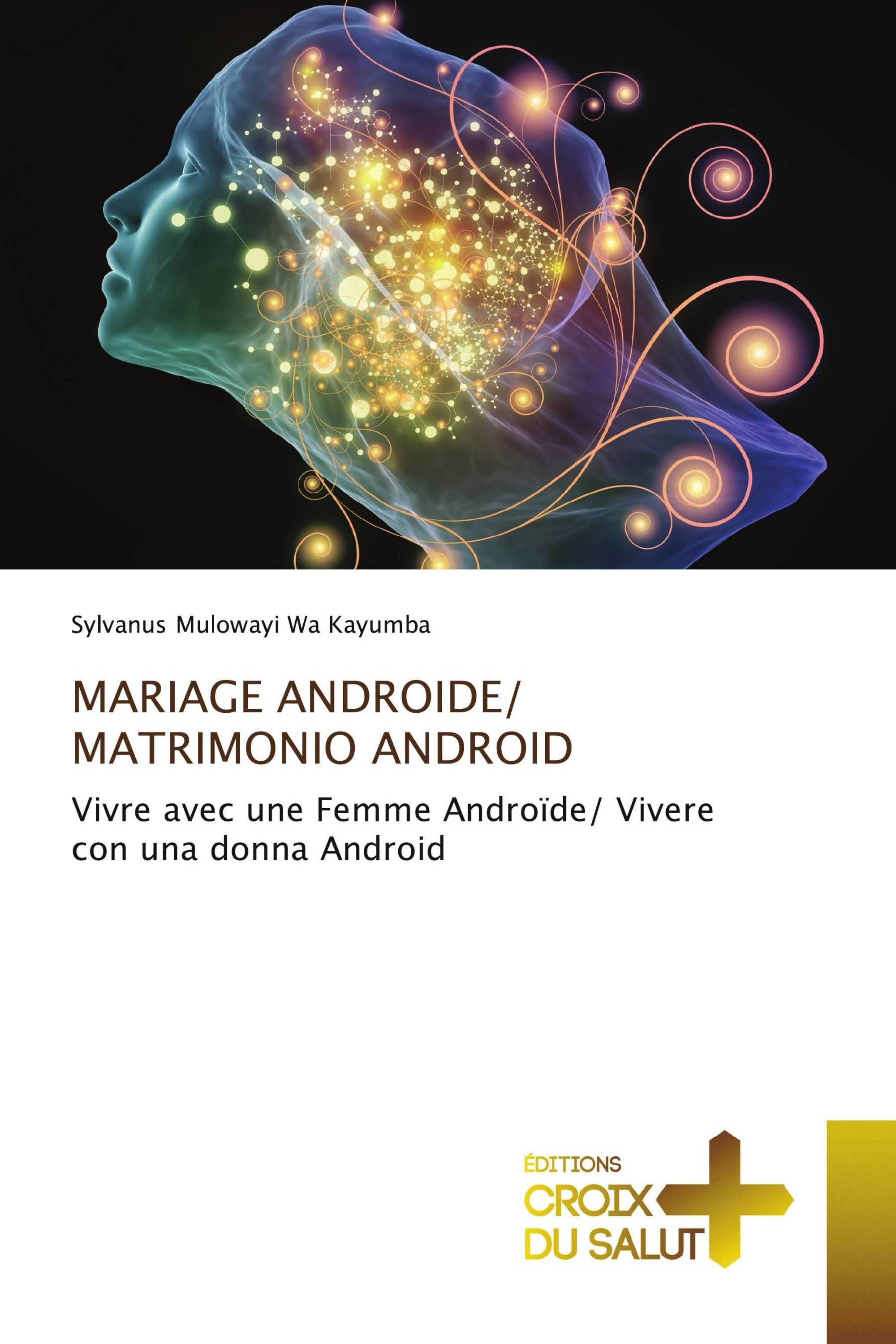 MARIAGE ANDROIDE/ MATRIMONIO ANDROID