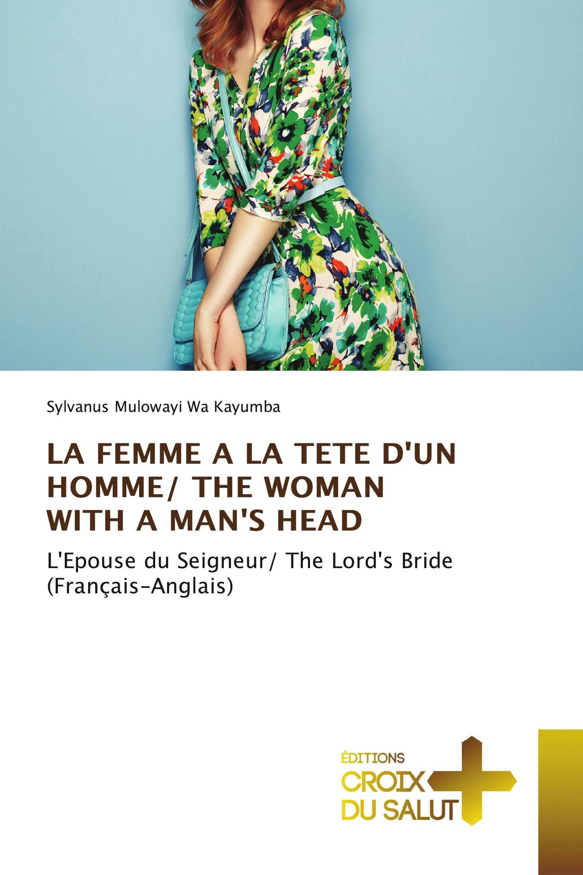 LA FEMME A LA TETE D'UN HOMME/ THE WOMAN WITH A MAN'S HEAD