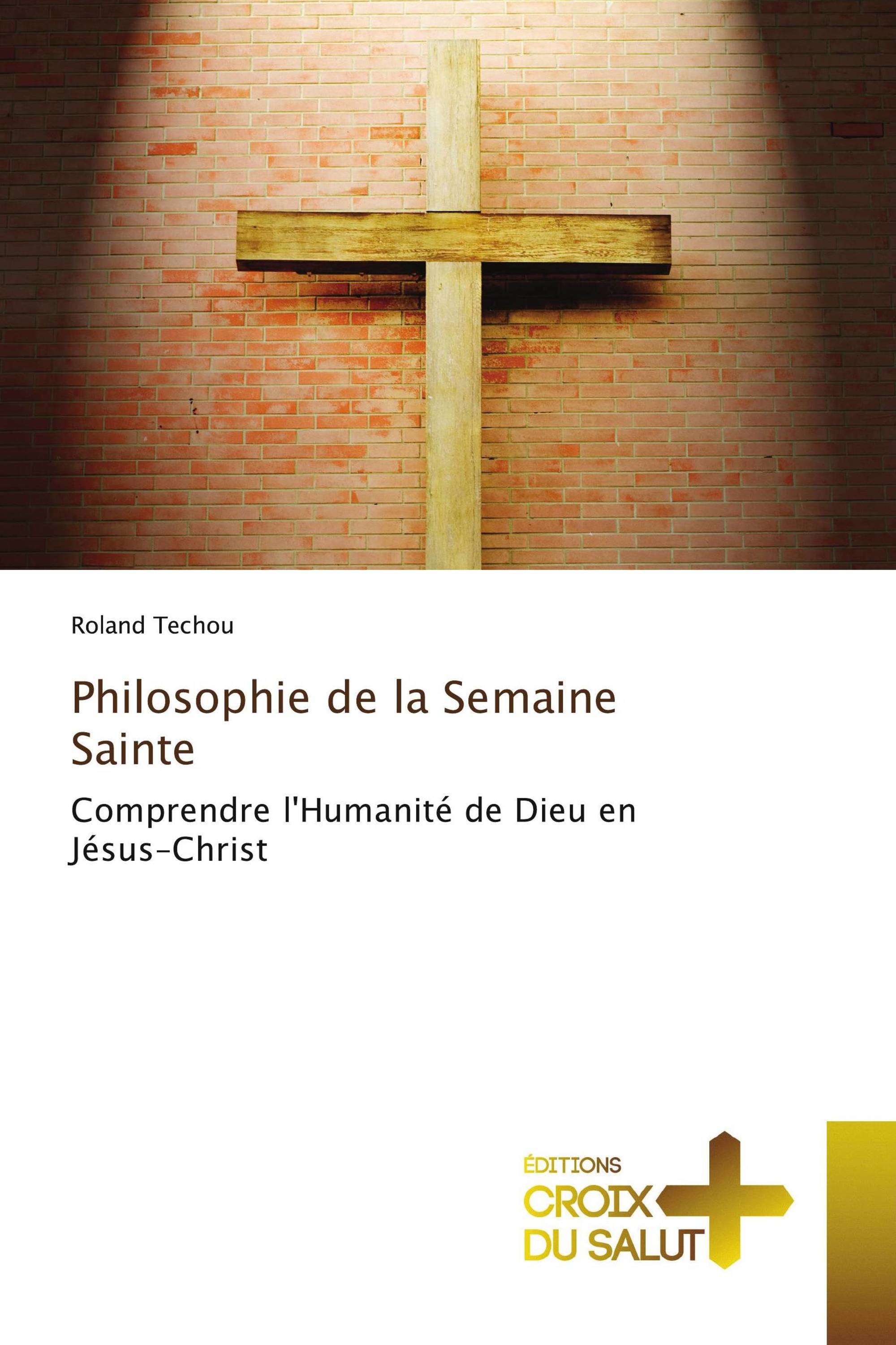 Philosophie de la Semaine Sainte