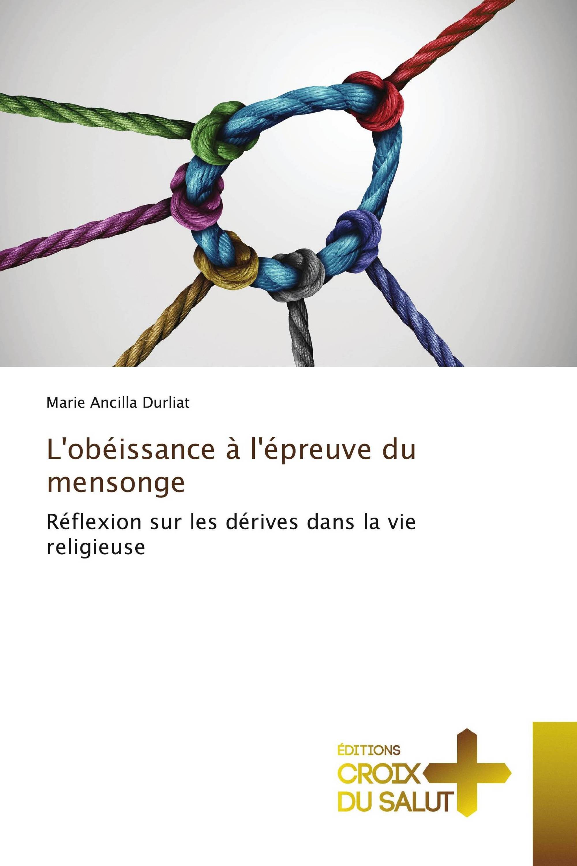 L'obéissance à l'épreuve du mensonge