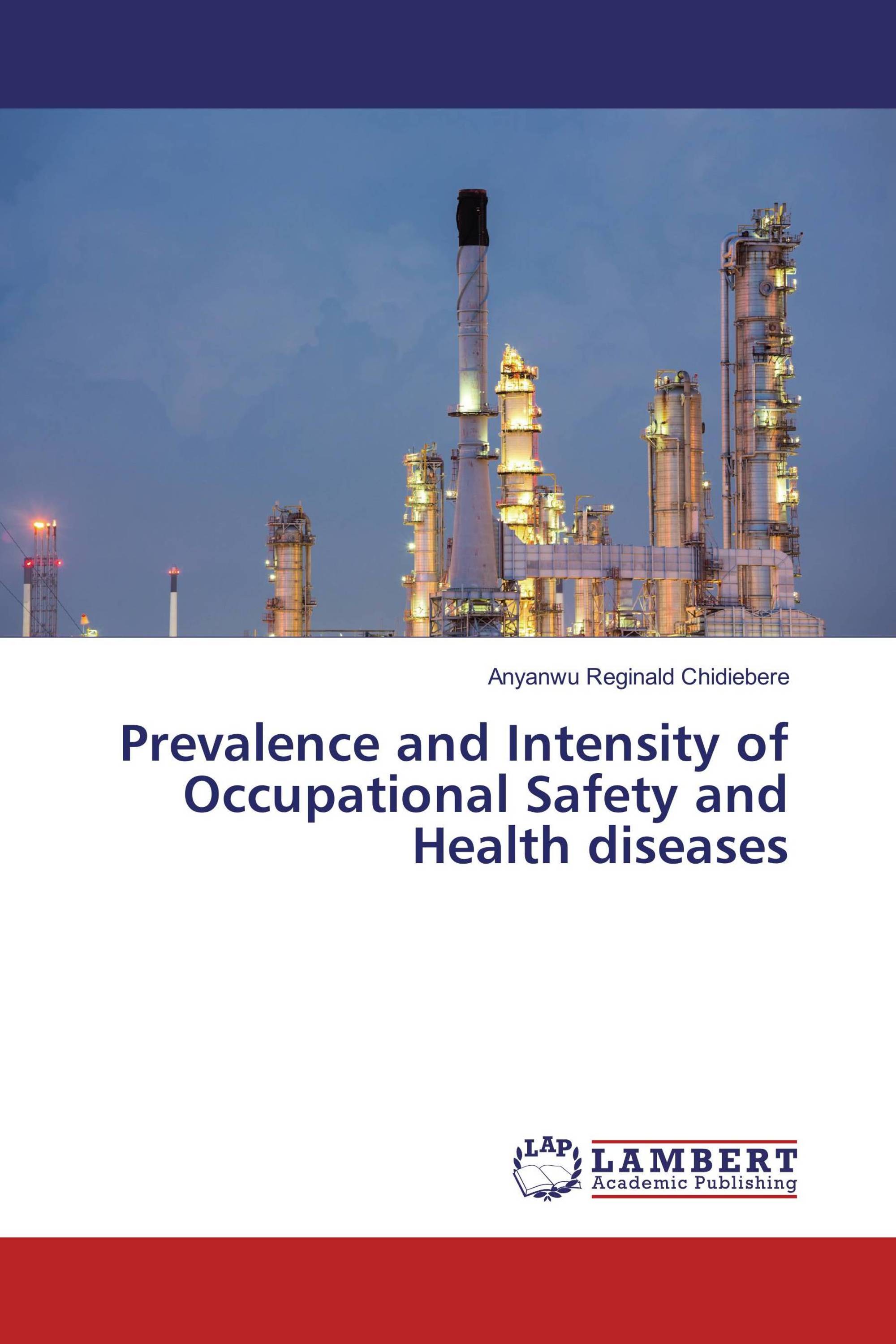 Prevalence and Intensity of Occupational Safety and Health diseases