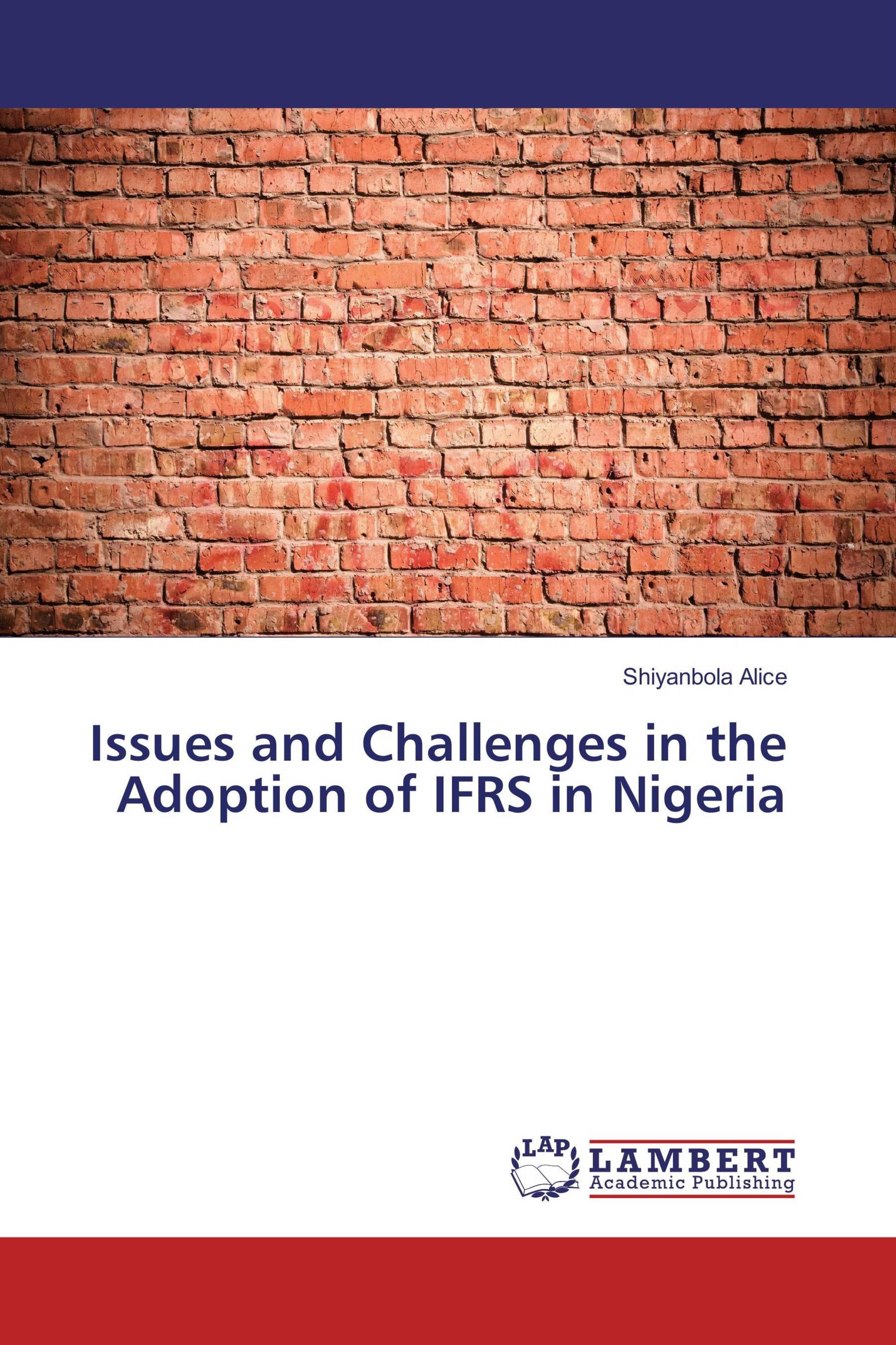 Issues and Challenges in the Adoption of IFRS in Nigeria