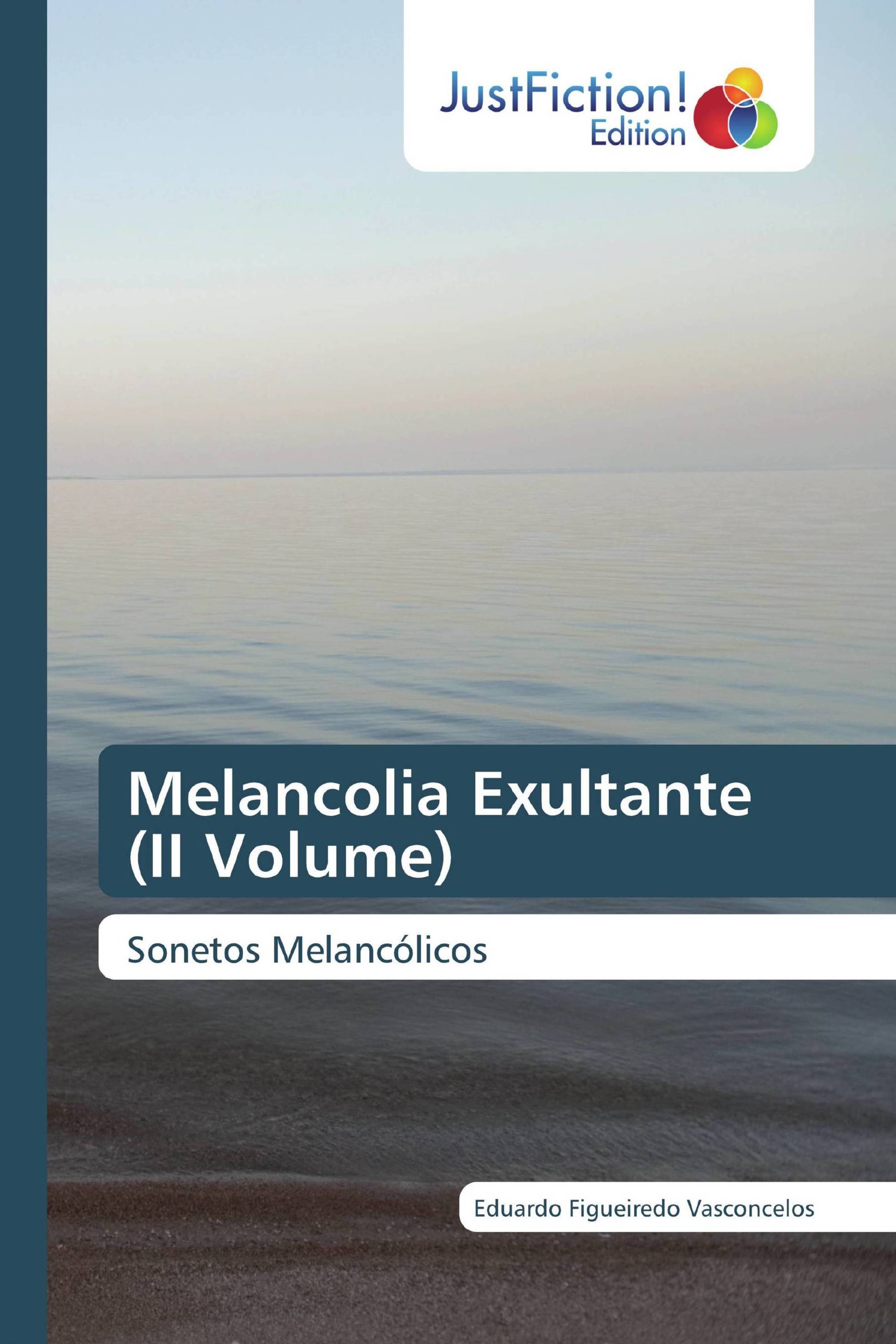 Melancolia Exultante (II Volume)