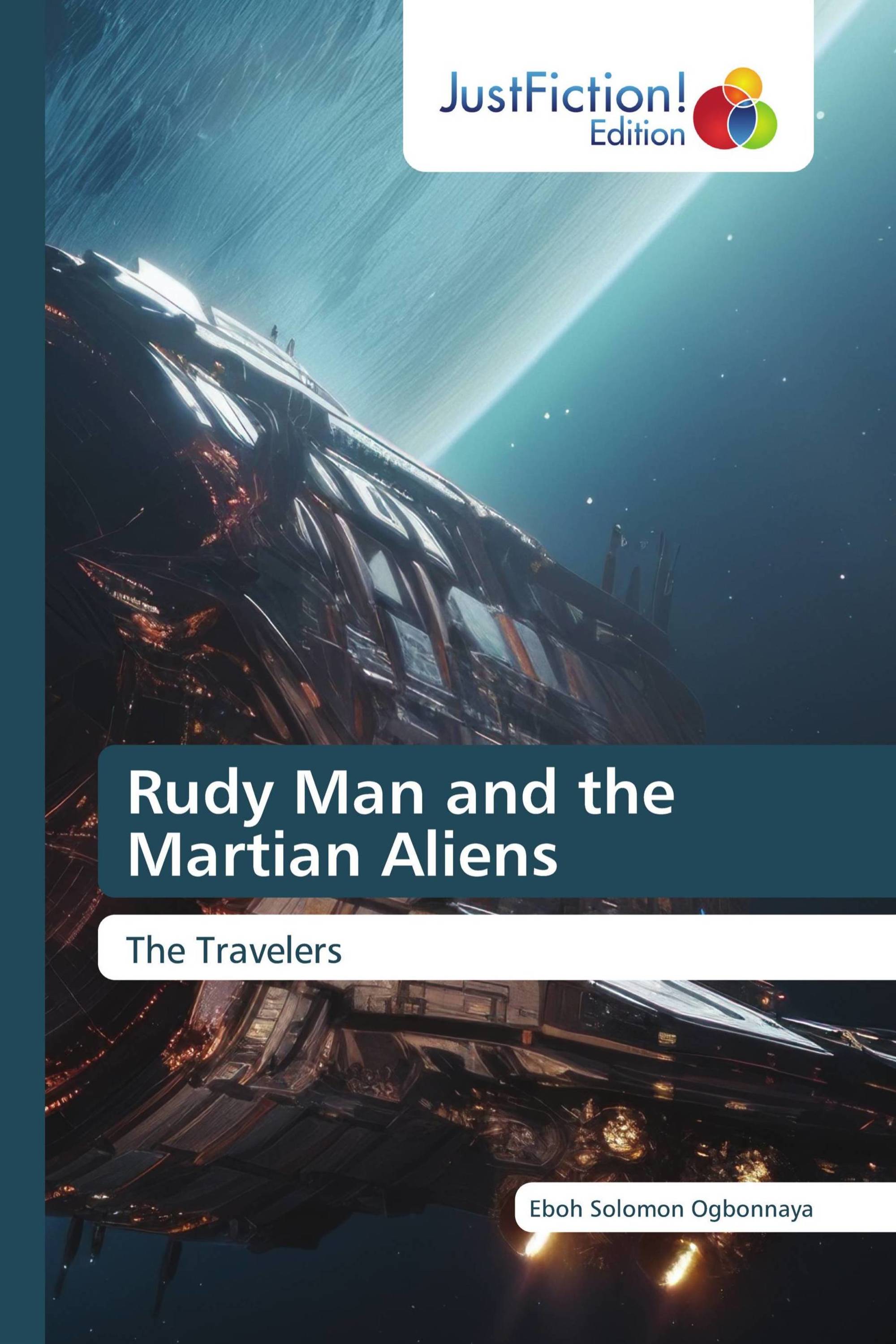 Rudy Man and the Martian Aliens