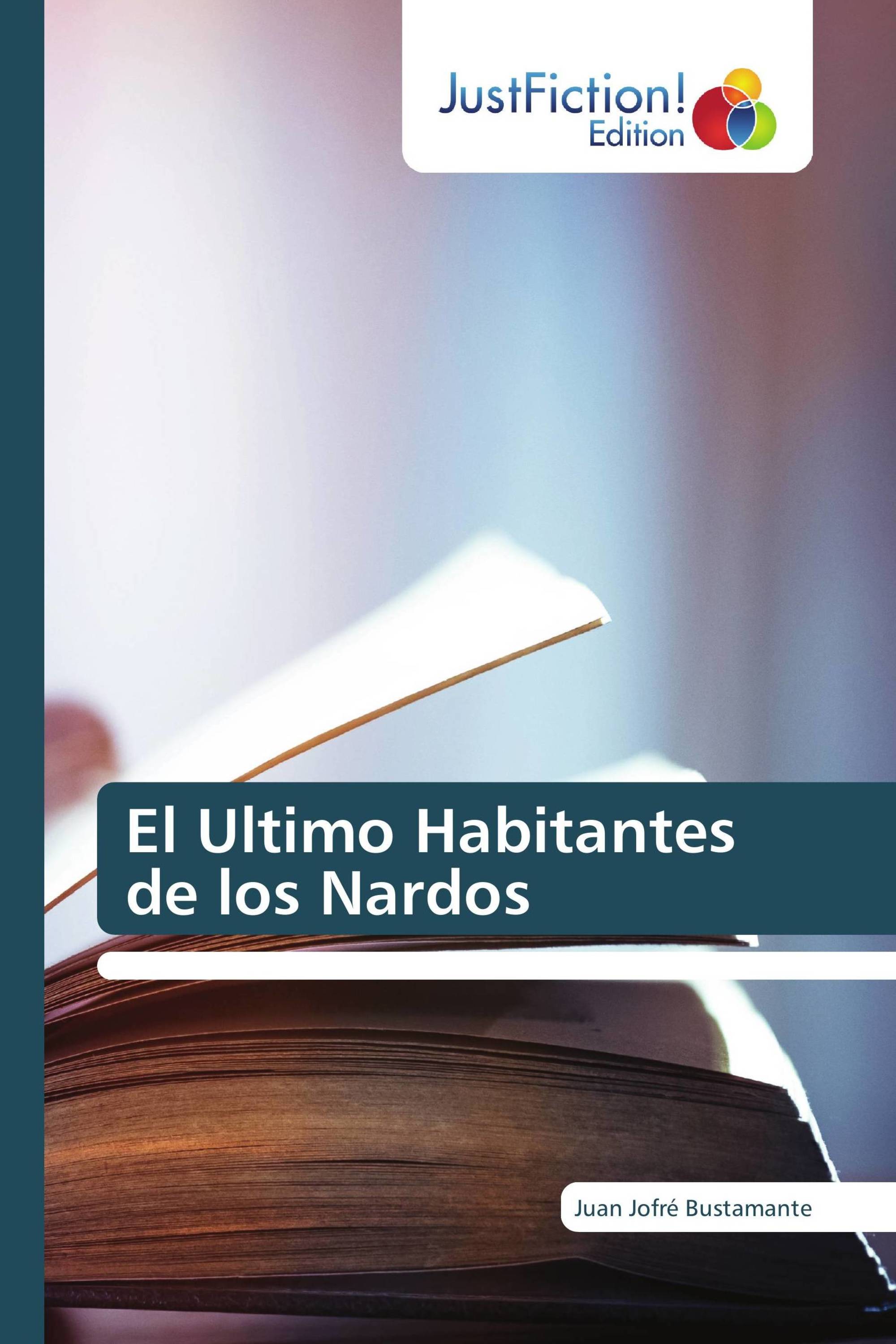 El Ultimo Habitantes de los Nardos