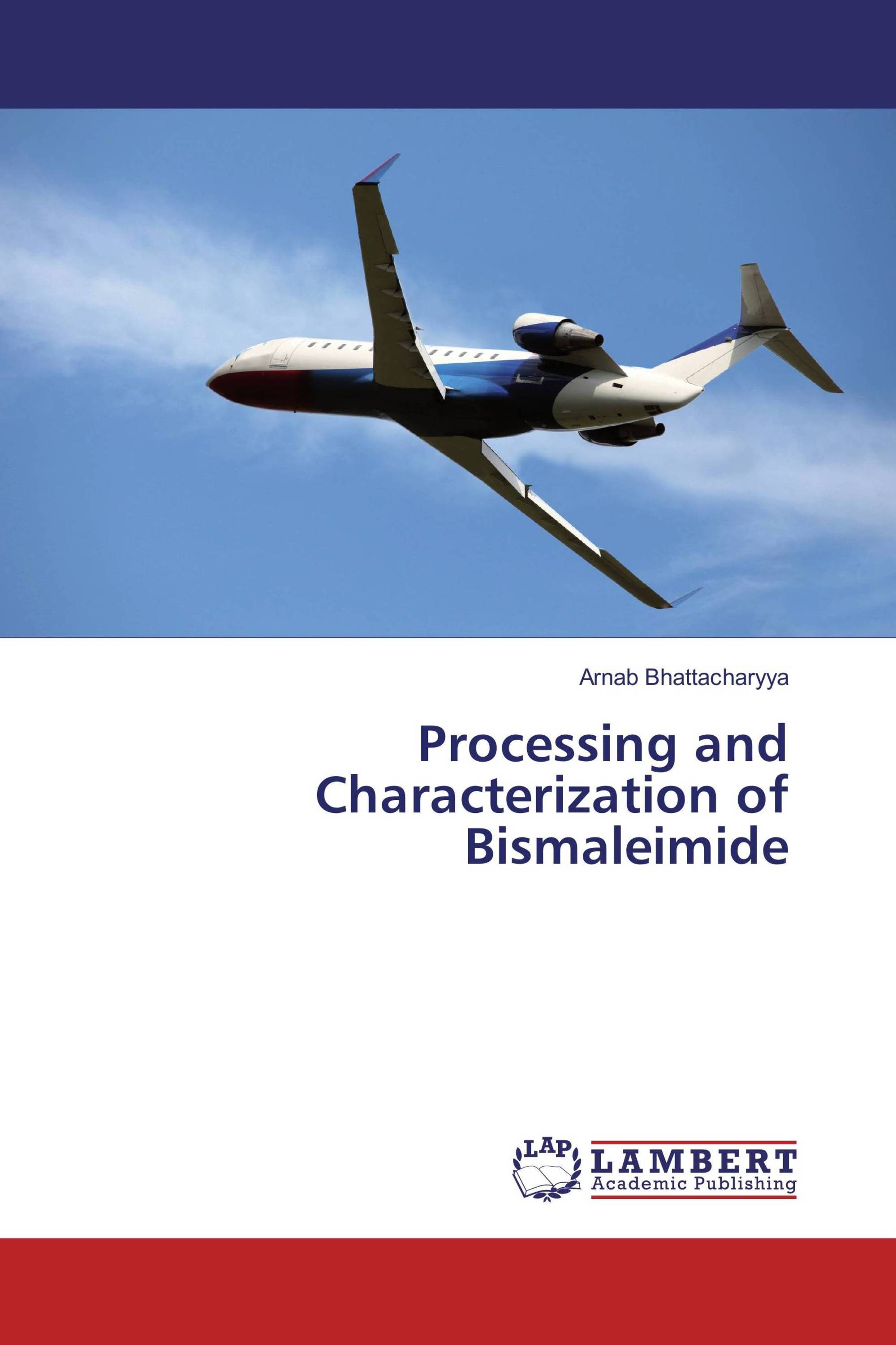 Processing and Characterization of Bismaleimide