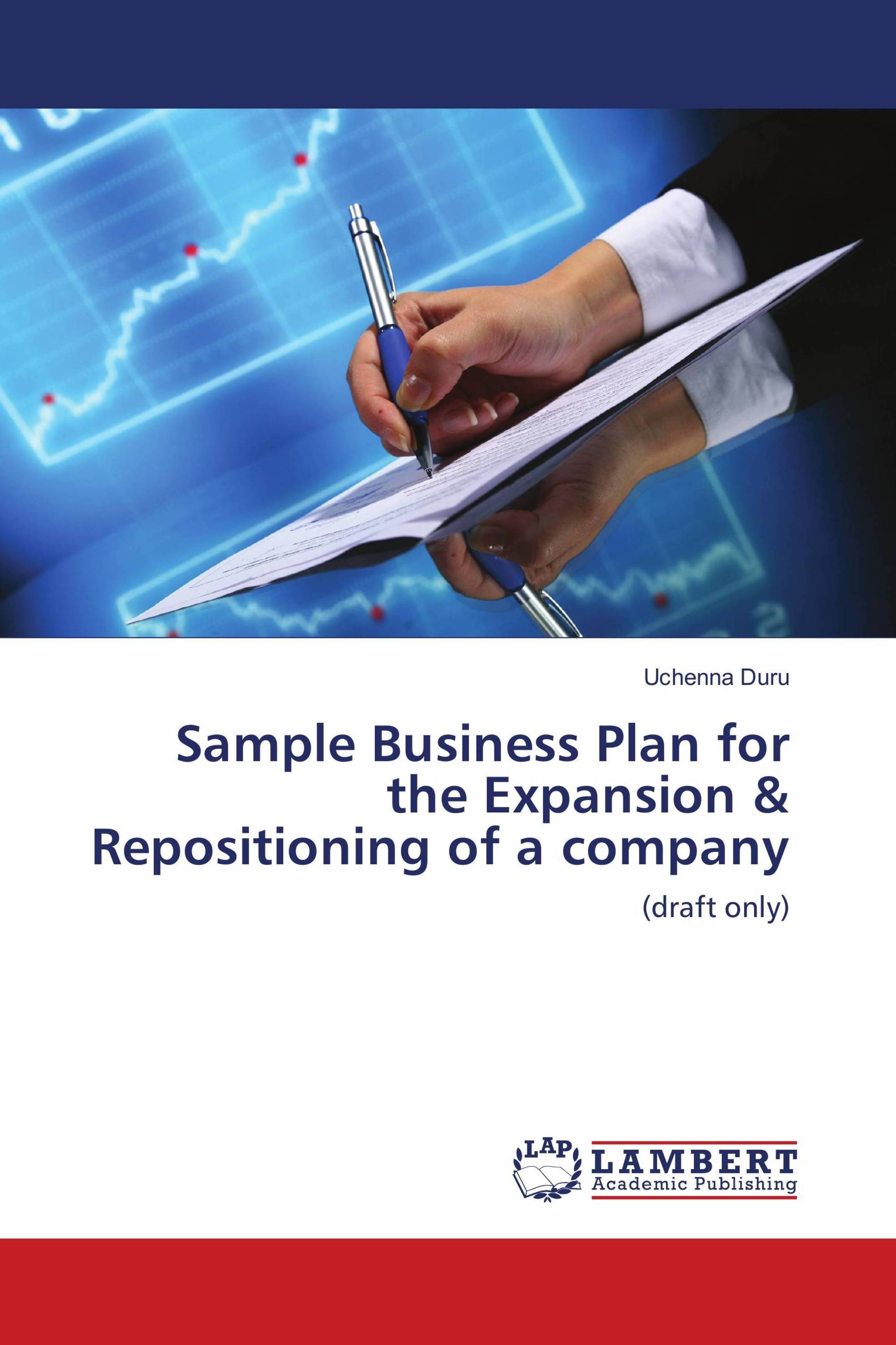 Sample Business Plan for the Expansion & Repositioning of a company ...