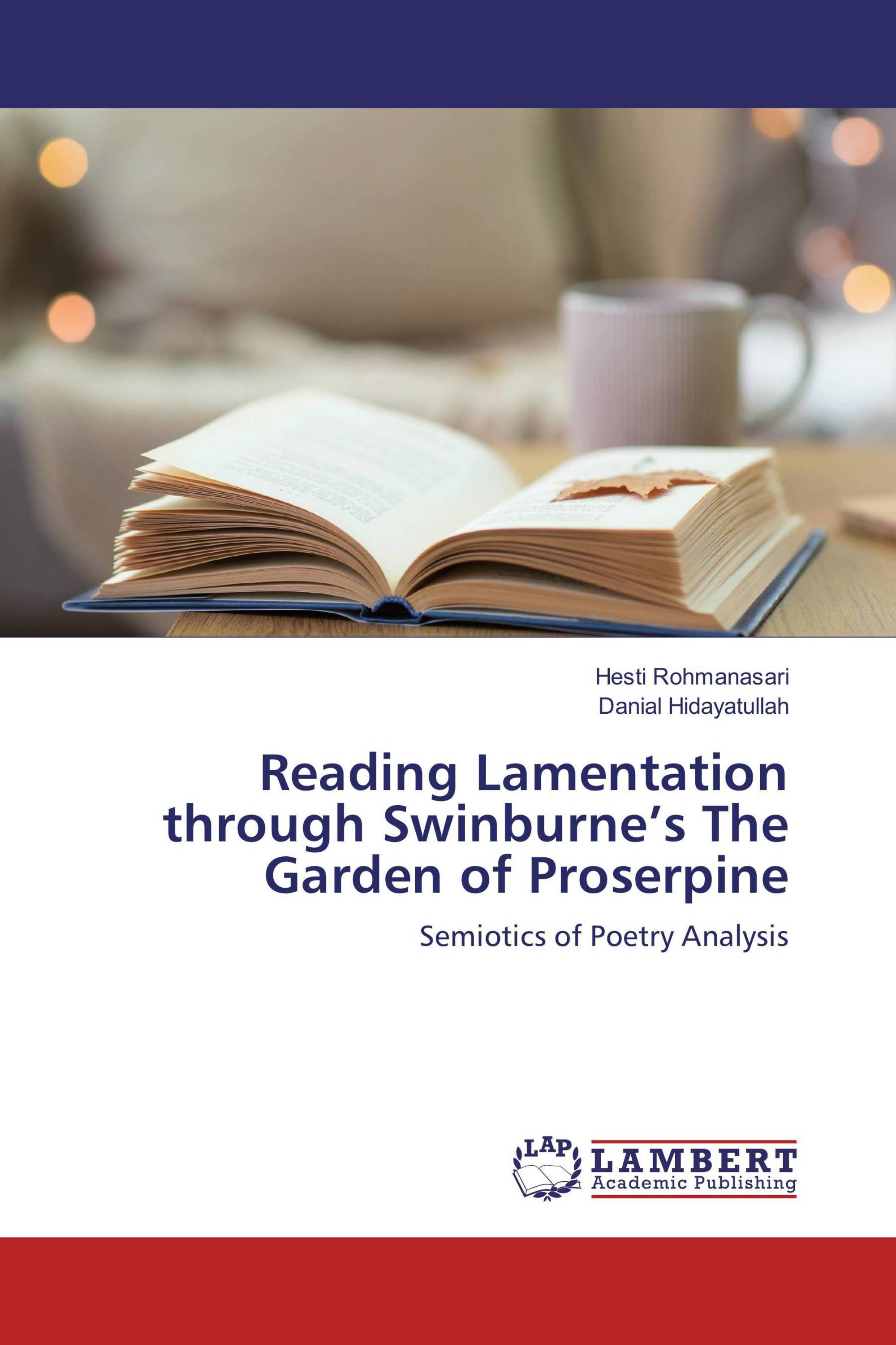 Reading Lamentation Through Swinburne S The Garden Of Proserpine
