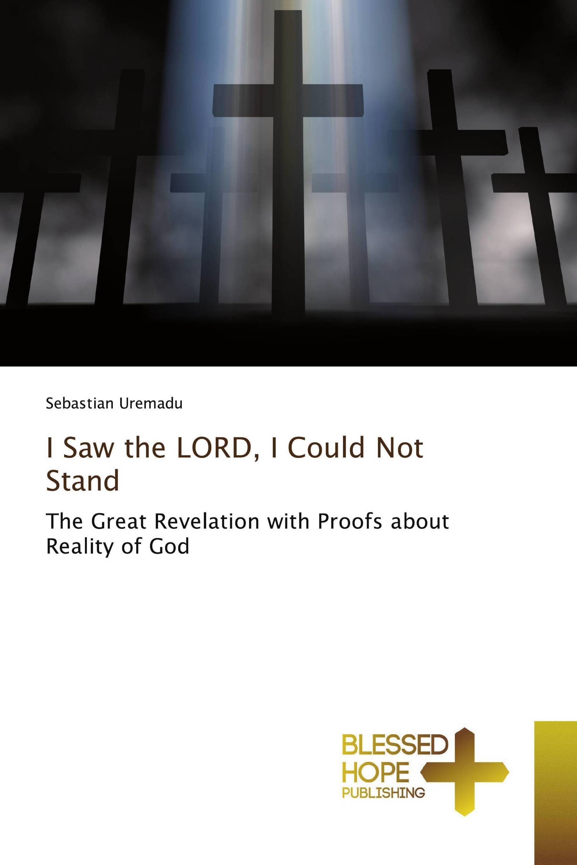 I Saw the LORD, I Could Not Stand