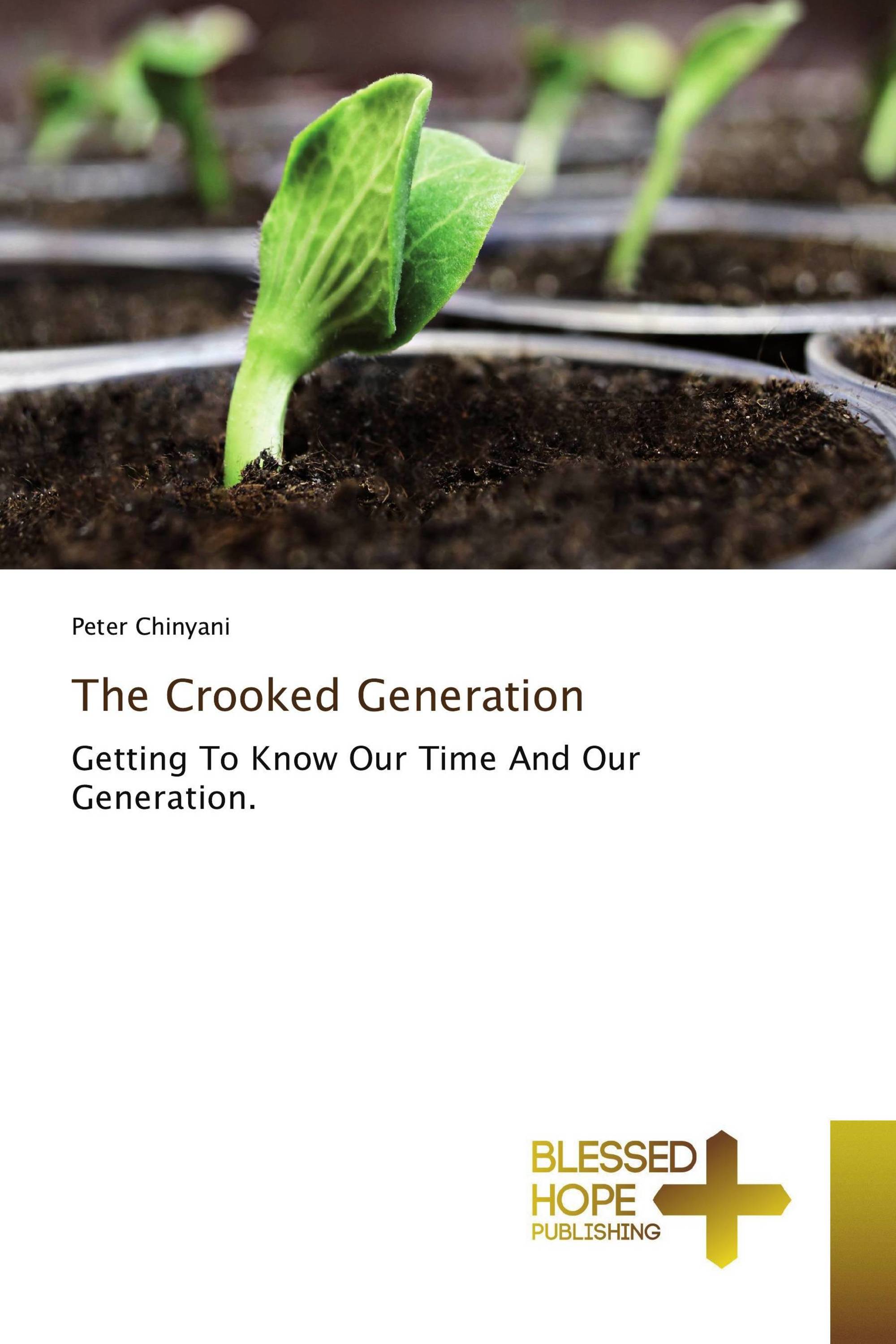 The Crooked Generation