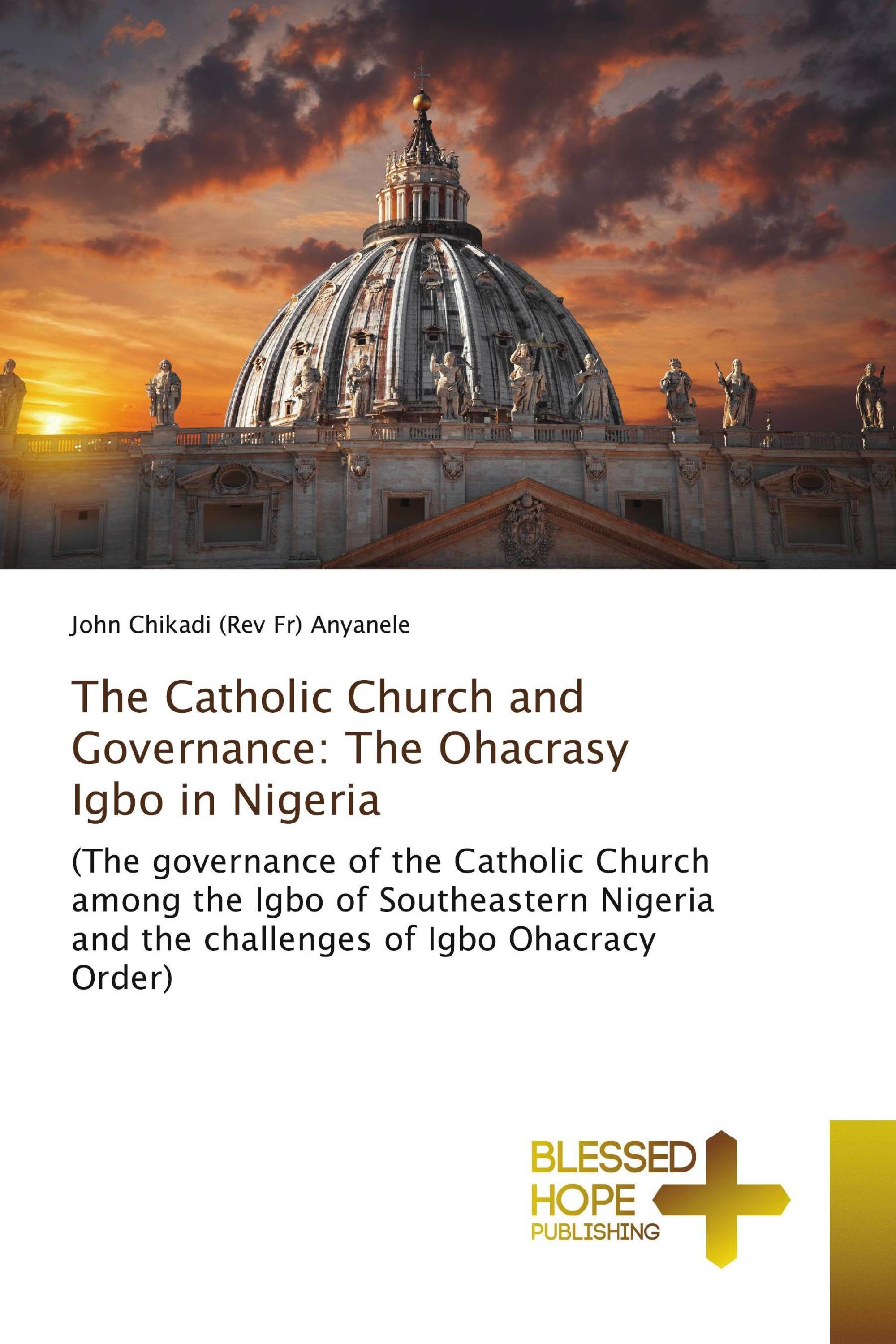 The Catholic Church and Governance: The Ohacrasy Igbo in Nigeria