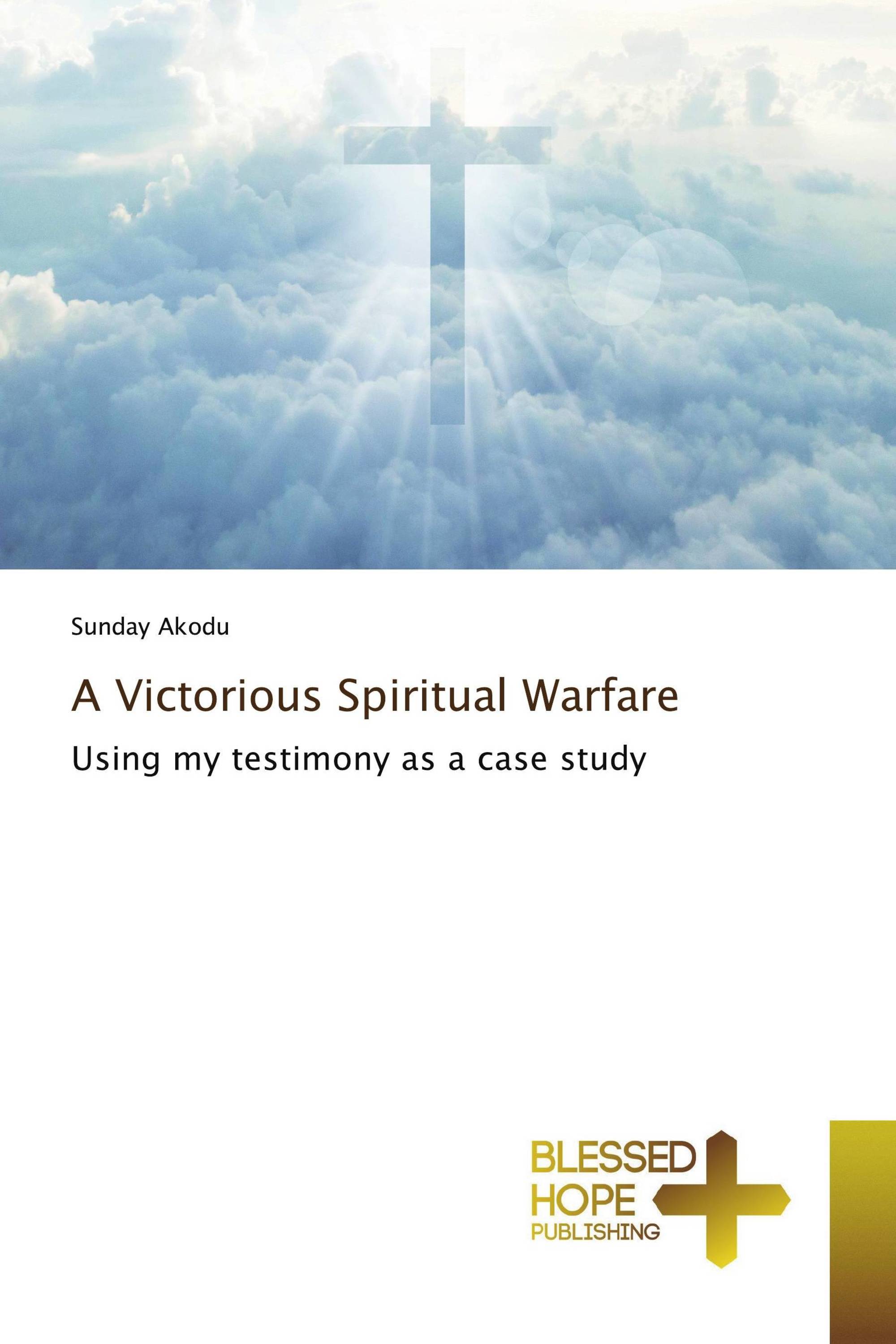 A Victorious Spiritual Warfare