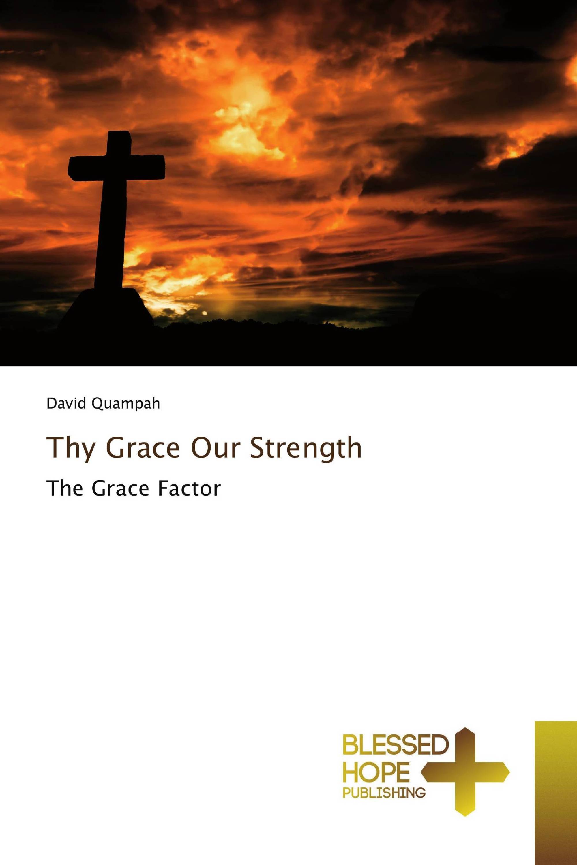 Thy Grace Our Strength