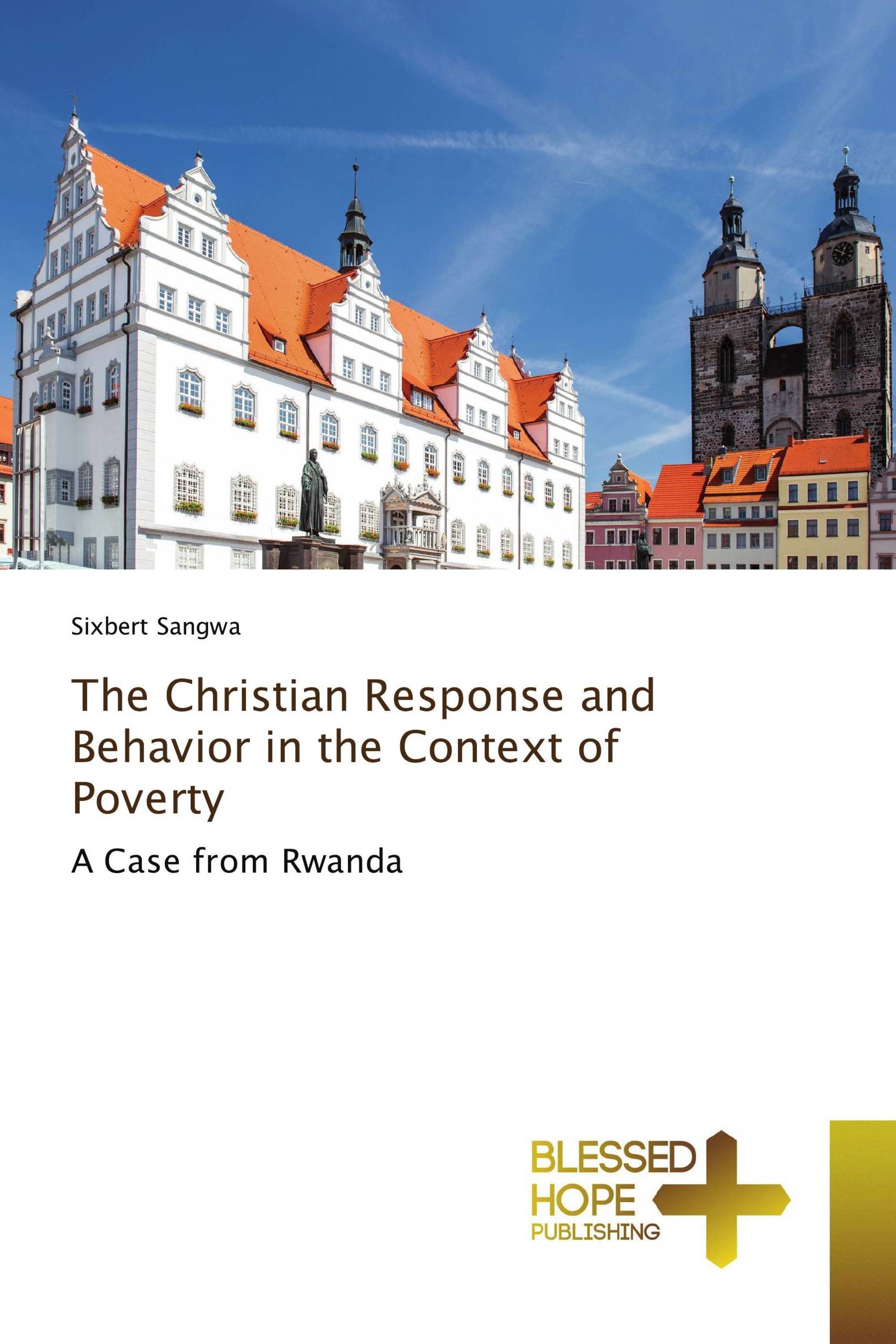 The Christian Response and Behavior in the Context of Poverty