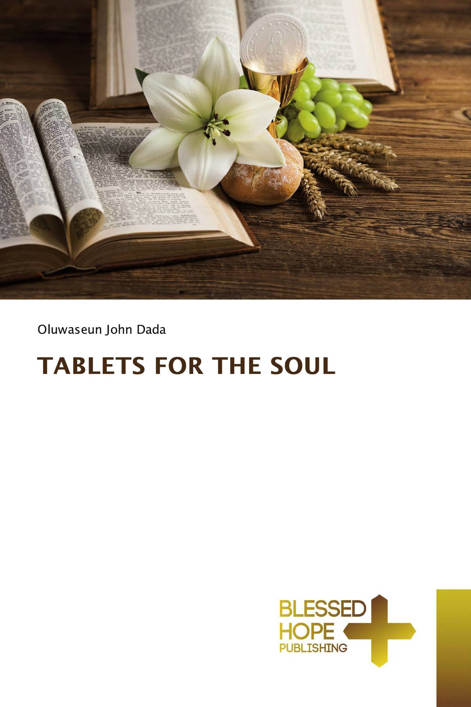 TABLETS FOR THE SOUL