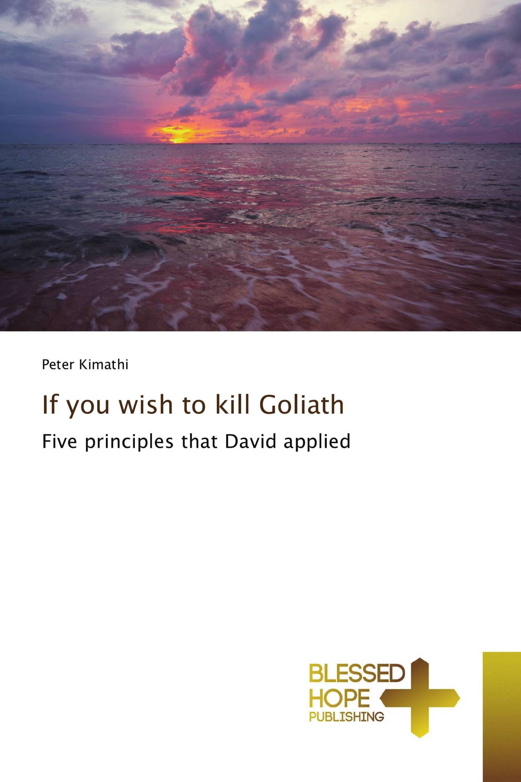 If you wish to kill Goliath