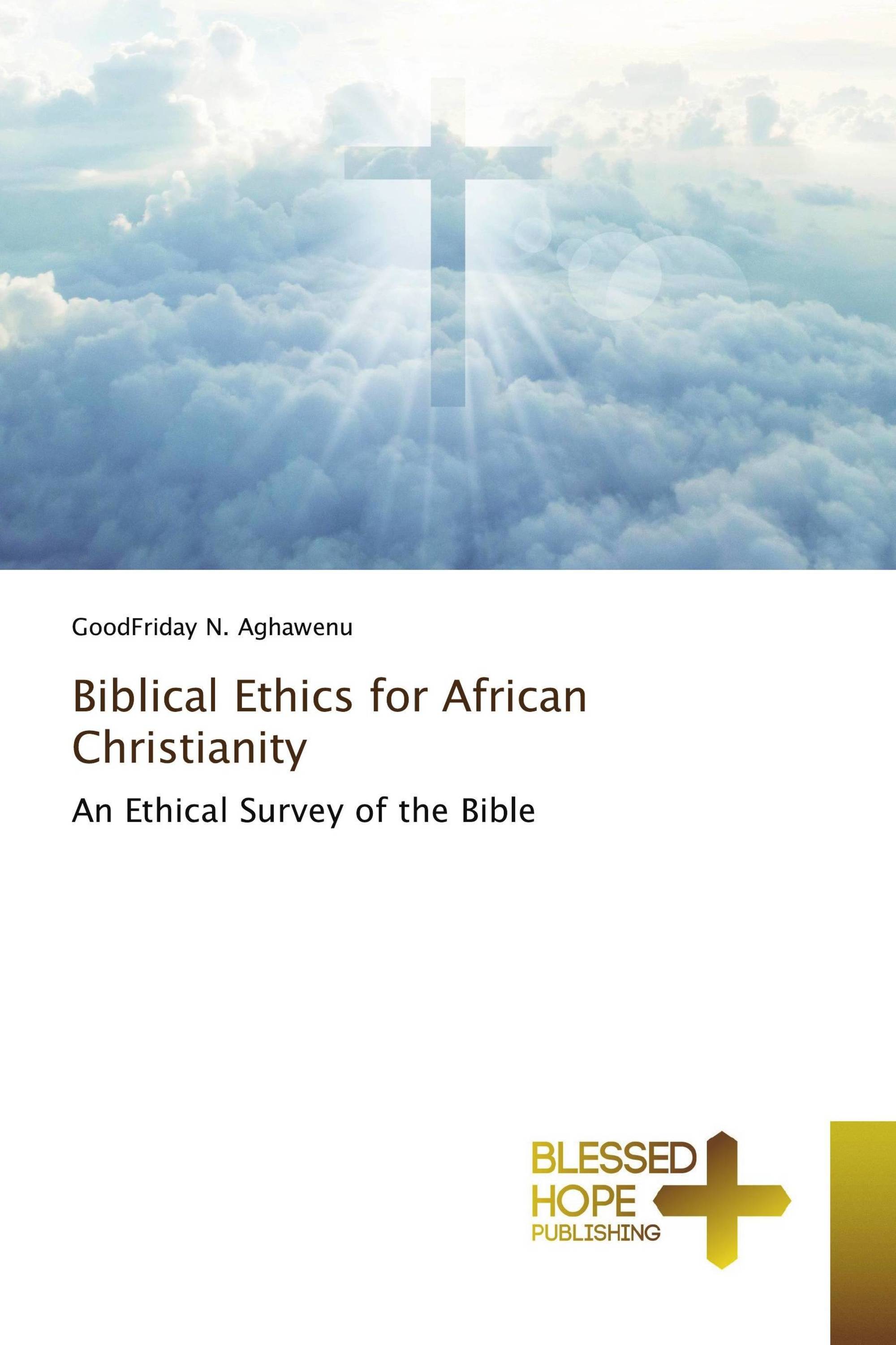 Biblical Ethics for African Christianity