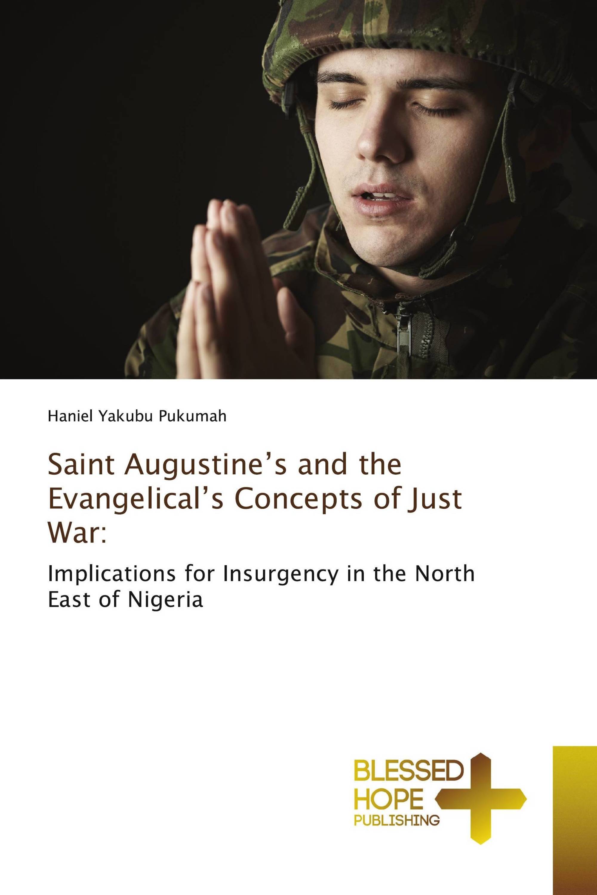 Saint Augustine’s and the Evangelical’s Concepts of Just War: