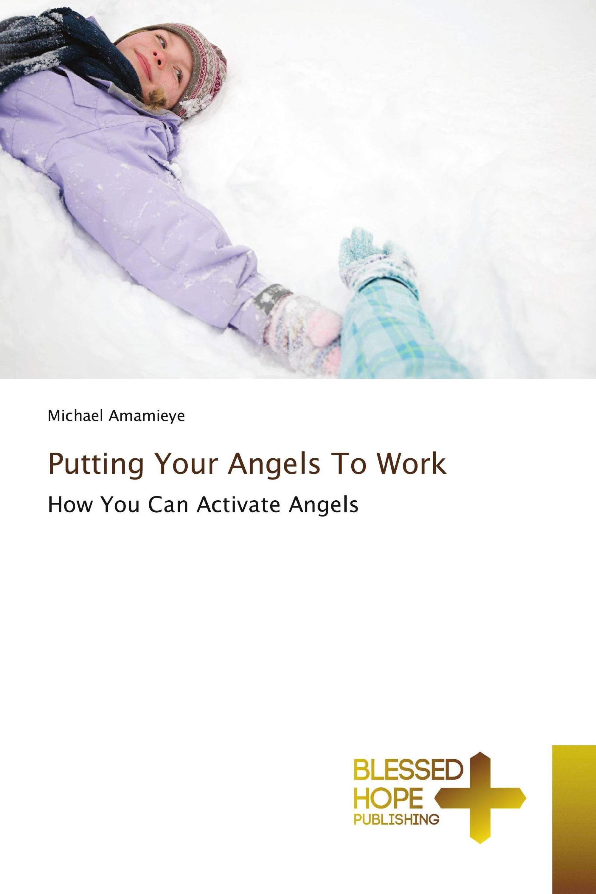 Putting Your Angels To Work