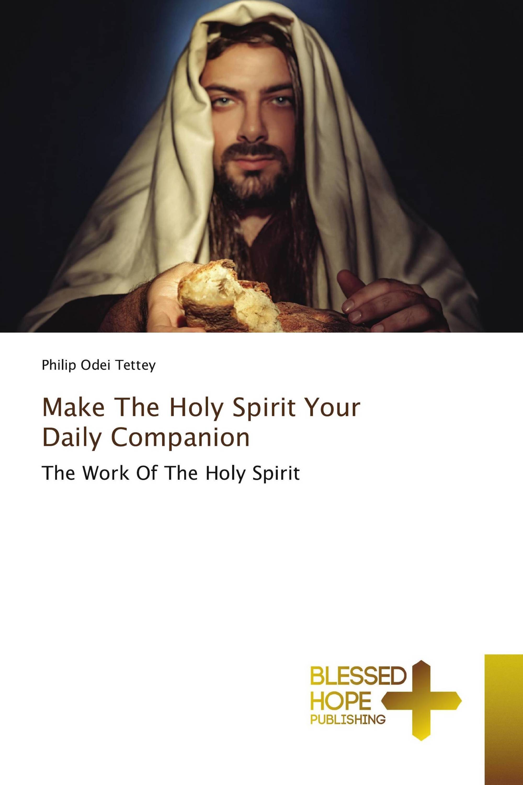 Make The Holy Spirit Your Daily Companion